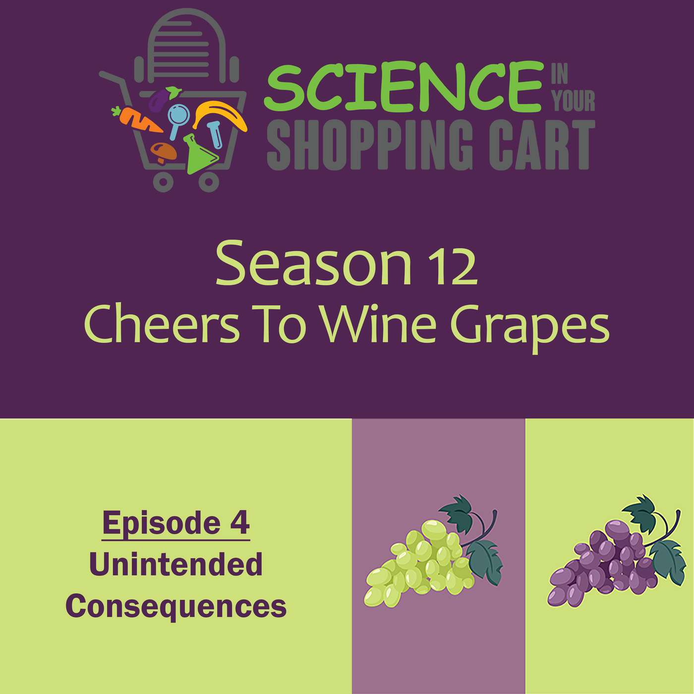 Season 12: Cheers To Wine Grapes | Episode 4: Unintended Consequences Season 12: Cheers To Wine Grapes | Episode 4: Unintended Consequences