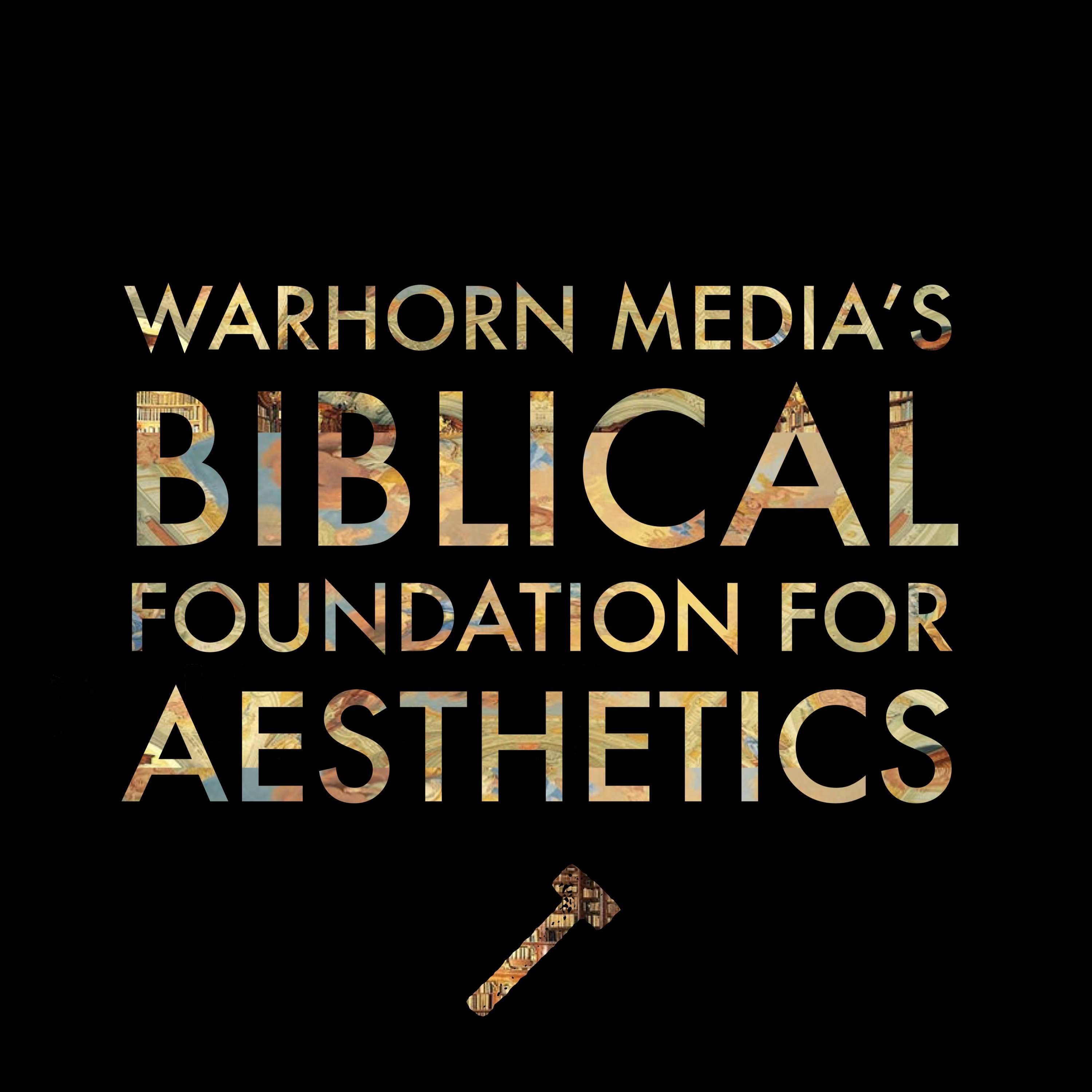 Biblical Foundation for Aesthetics