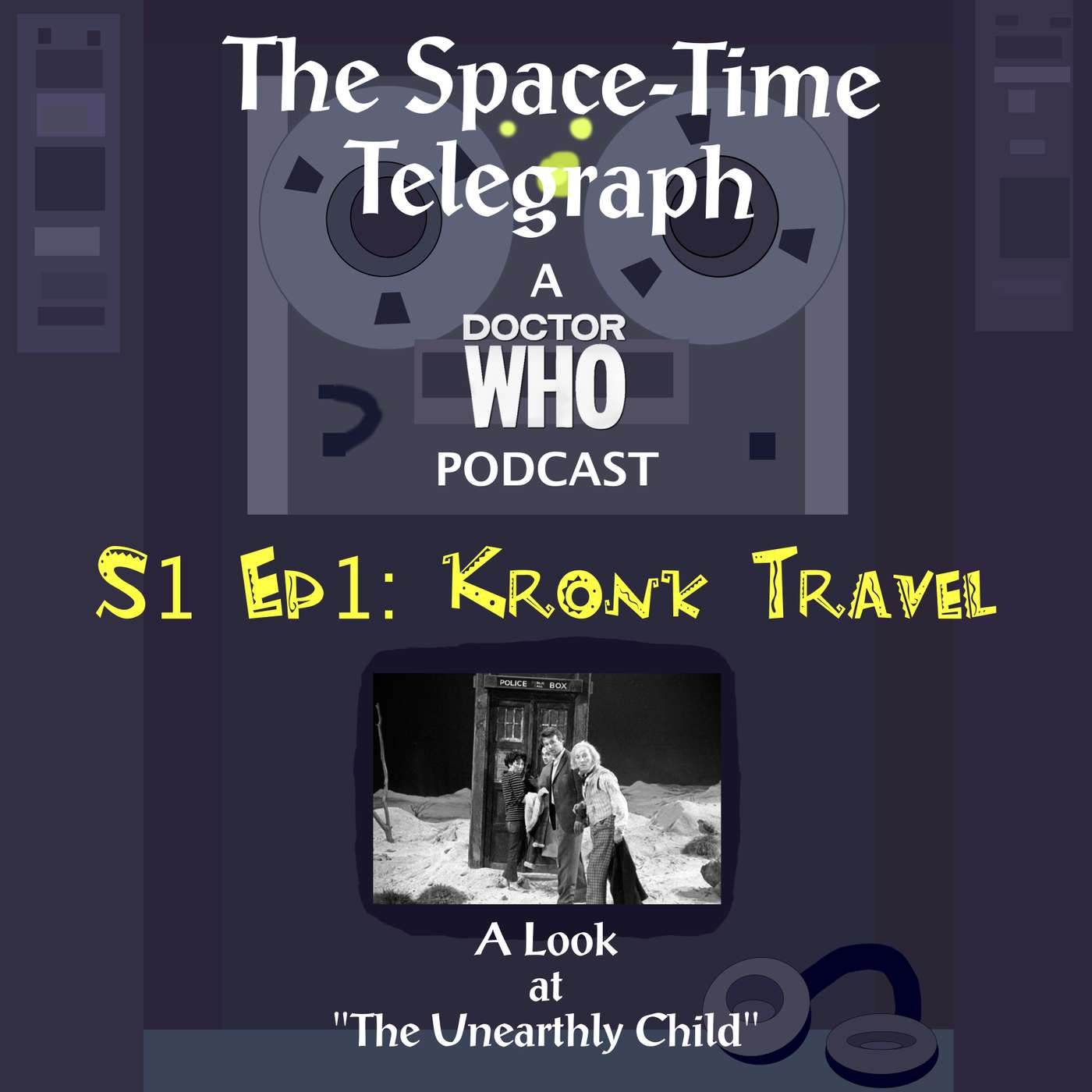 Kronk Travel! (A Look at "An Unearthly Child")