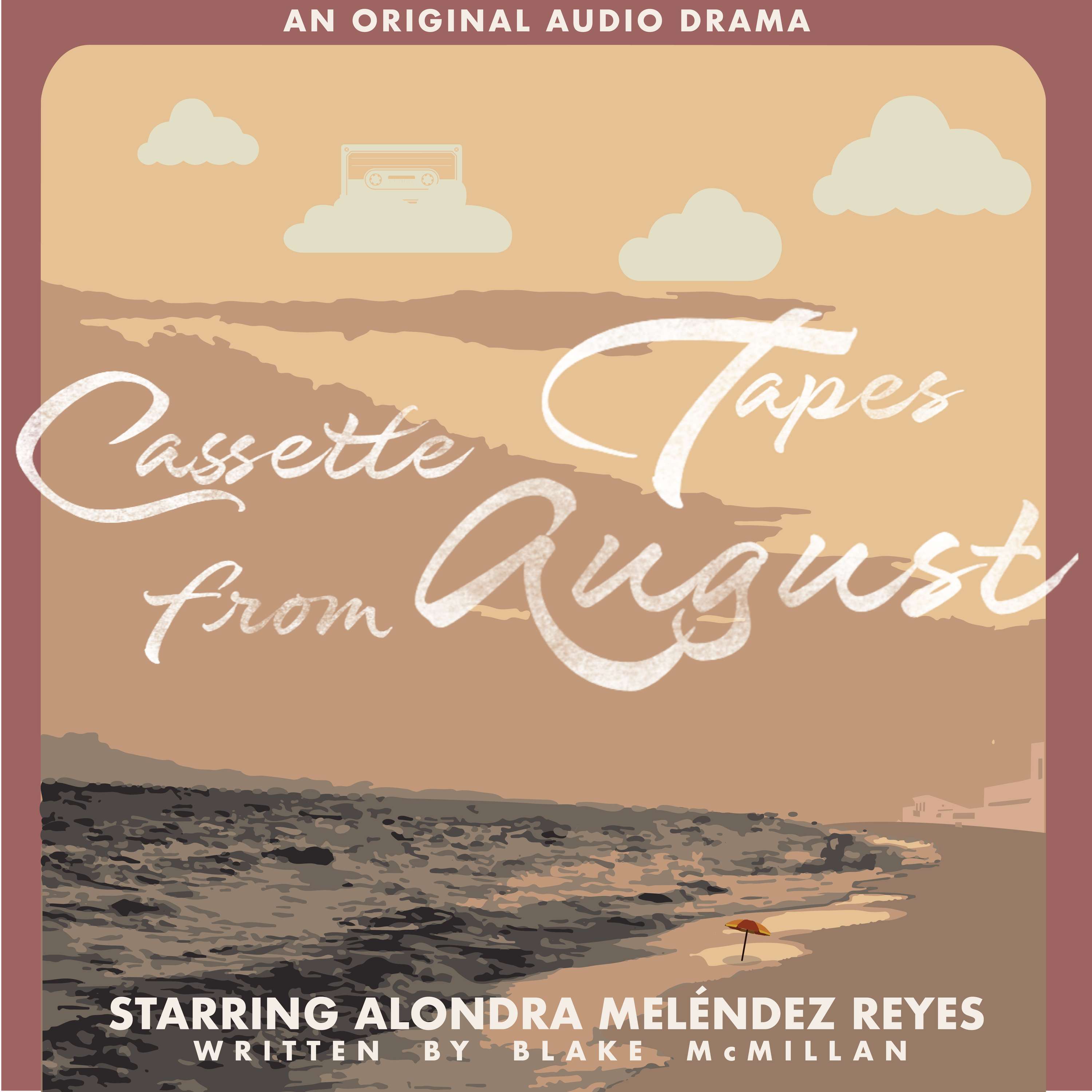 Cassette Tapes From August