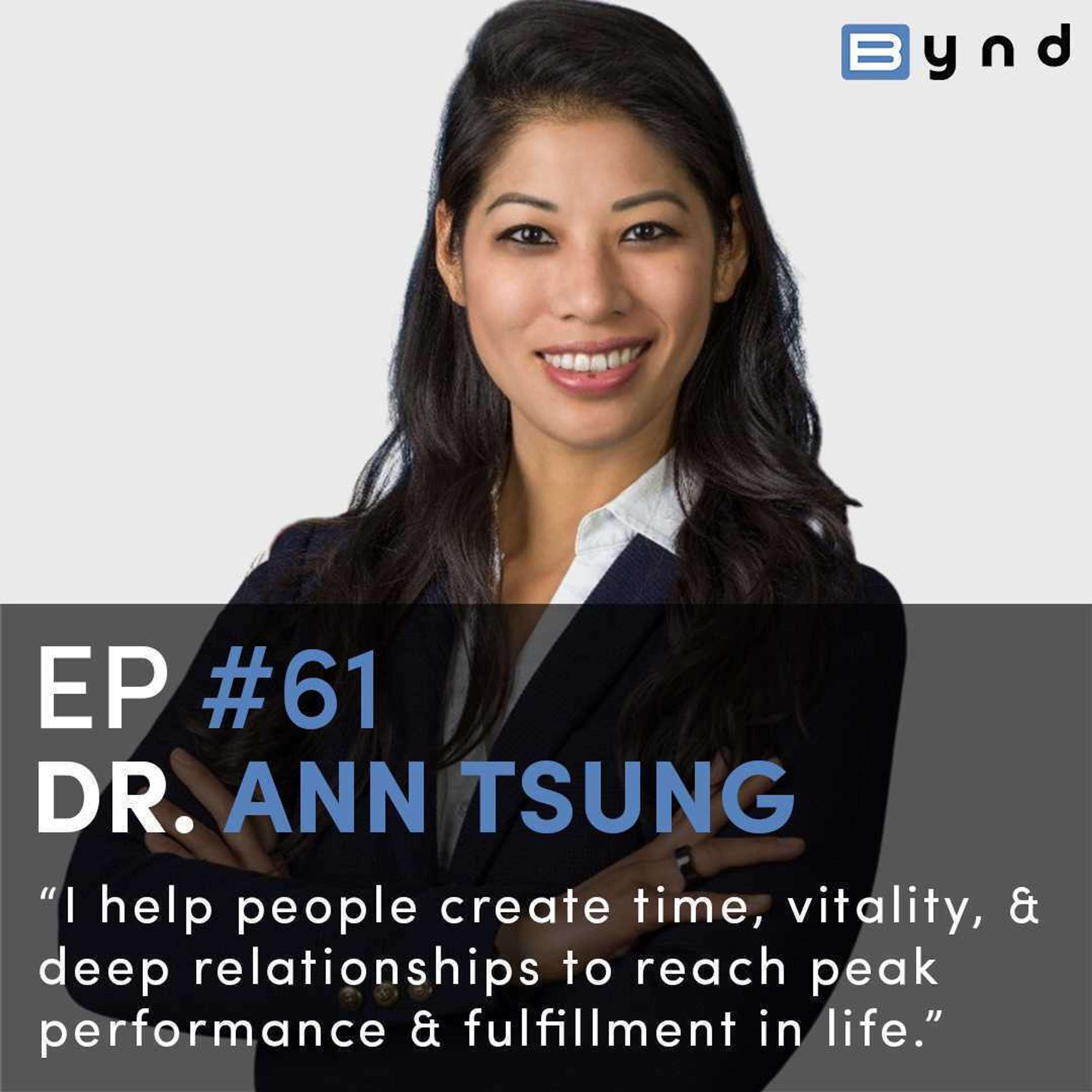 Dr. Ann Tsung - NASA Flight Surgeon - Setting Long Term Goals, Finding Fulfillment.