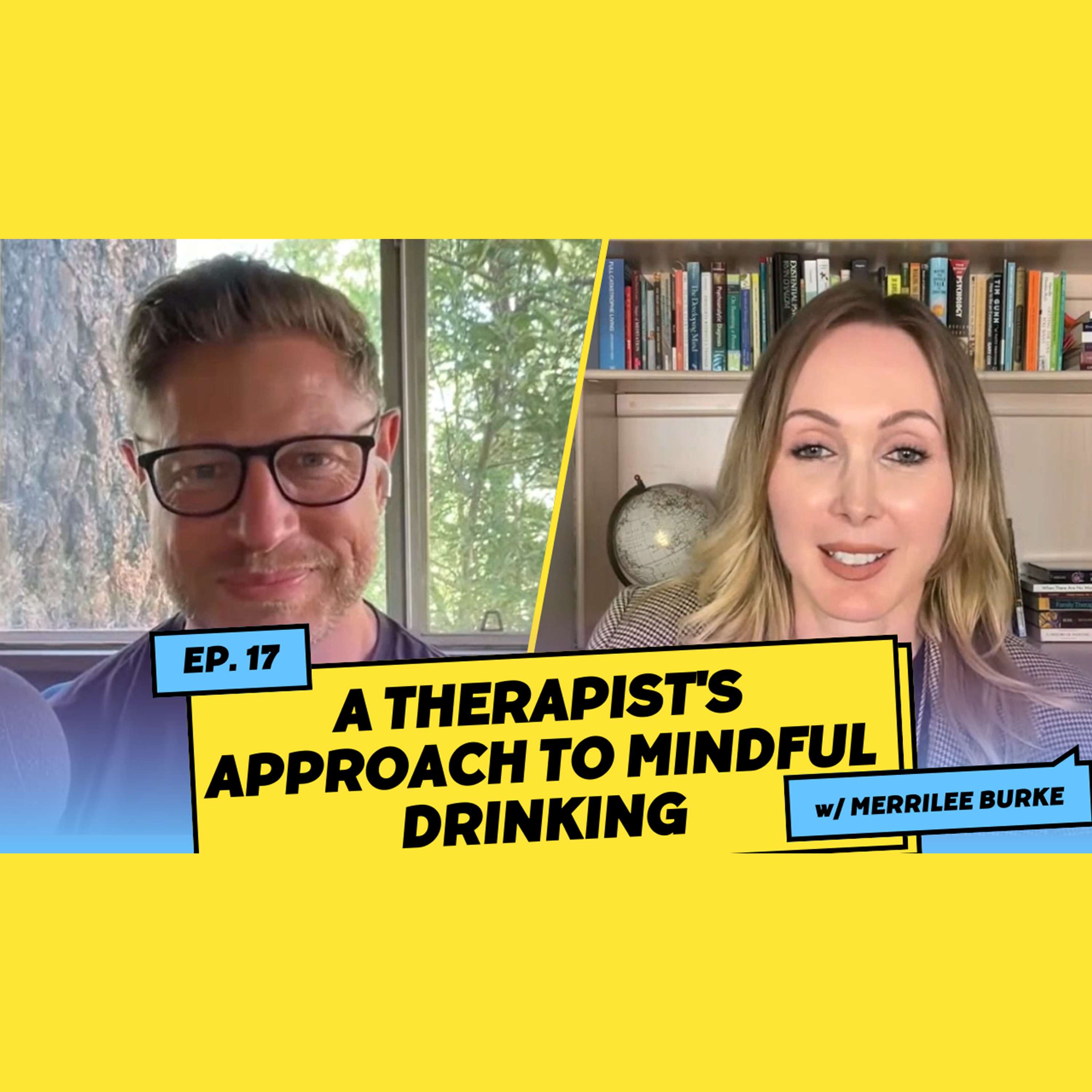 A Therapist's Approach to Mindful Drinking w/ Merrilee Burke
