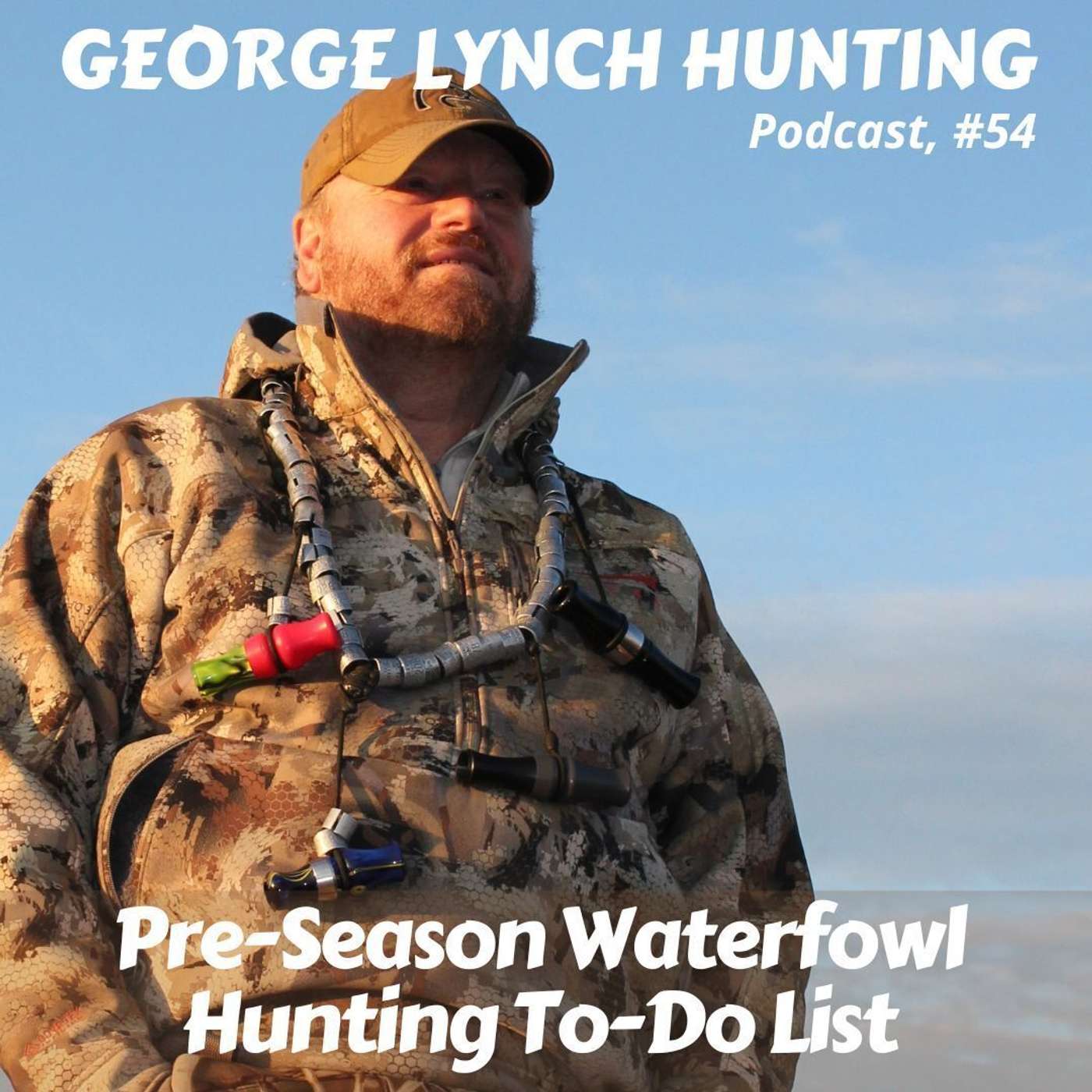 GEORGE LYNCH HUNTING Podcast Show