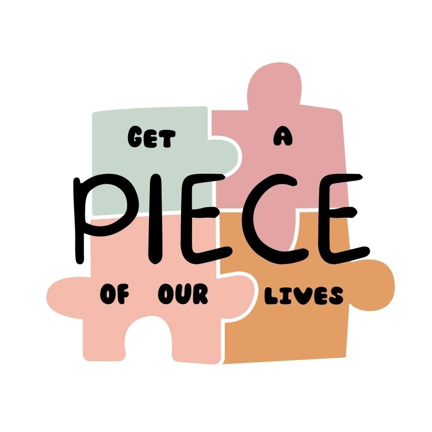 Get a Piece of Our Lives