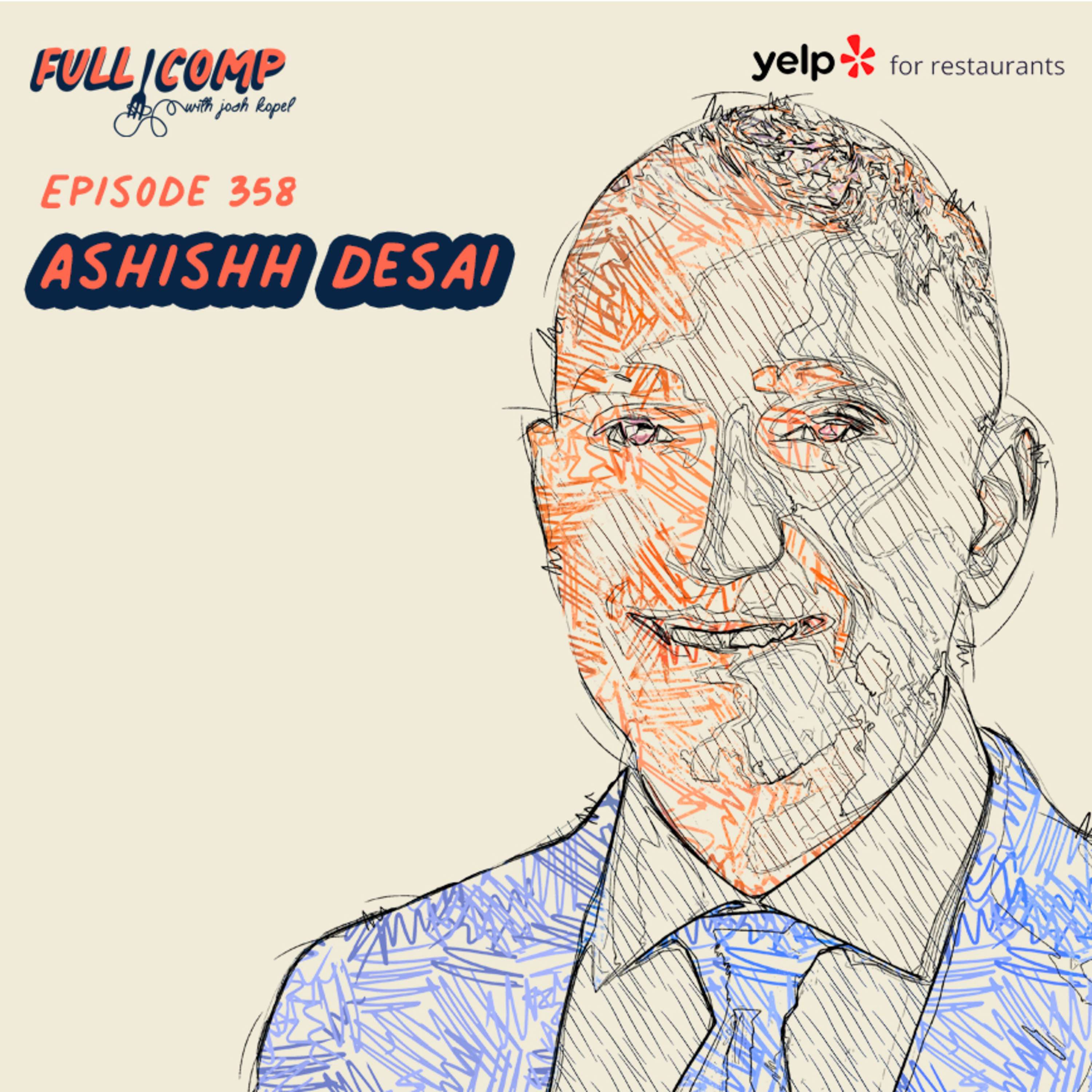 Ashishh Desai on the proven path to more customers