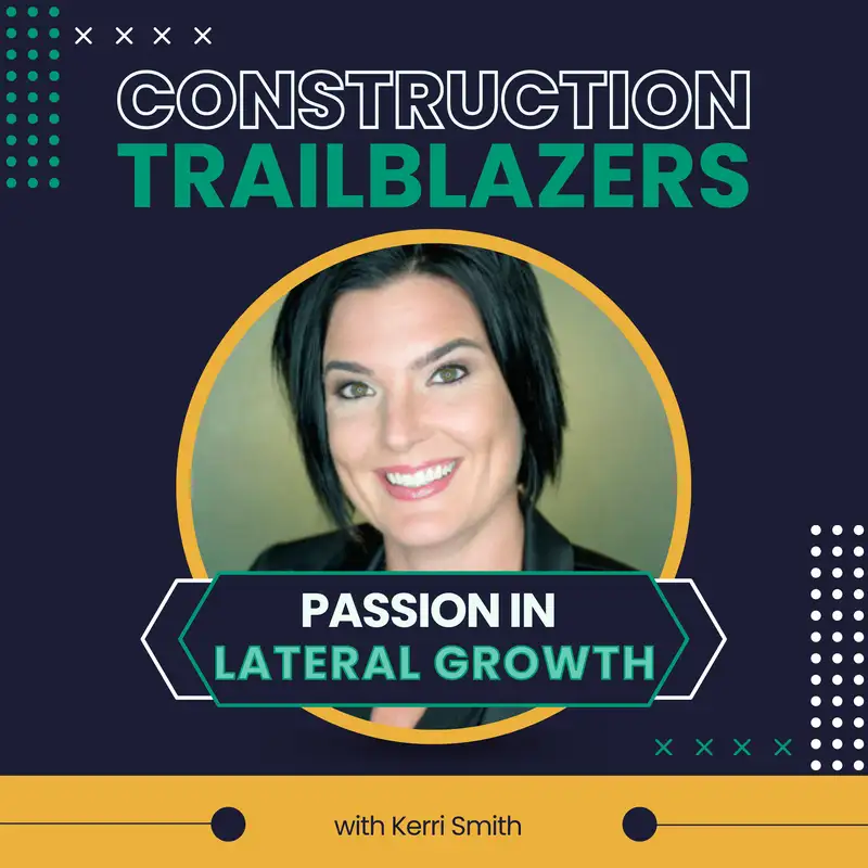 18. Beyond the Ladder: Finding Passion Through Lateral Career Growth with Kerri Smith