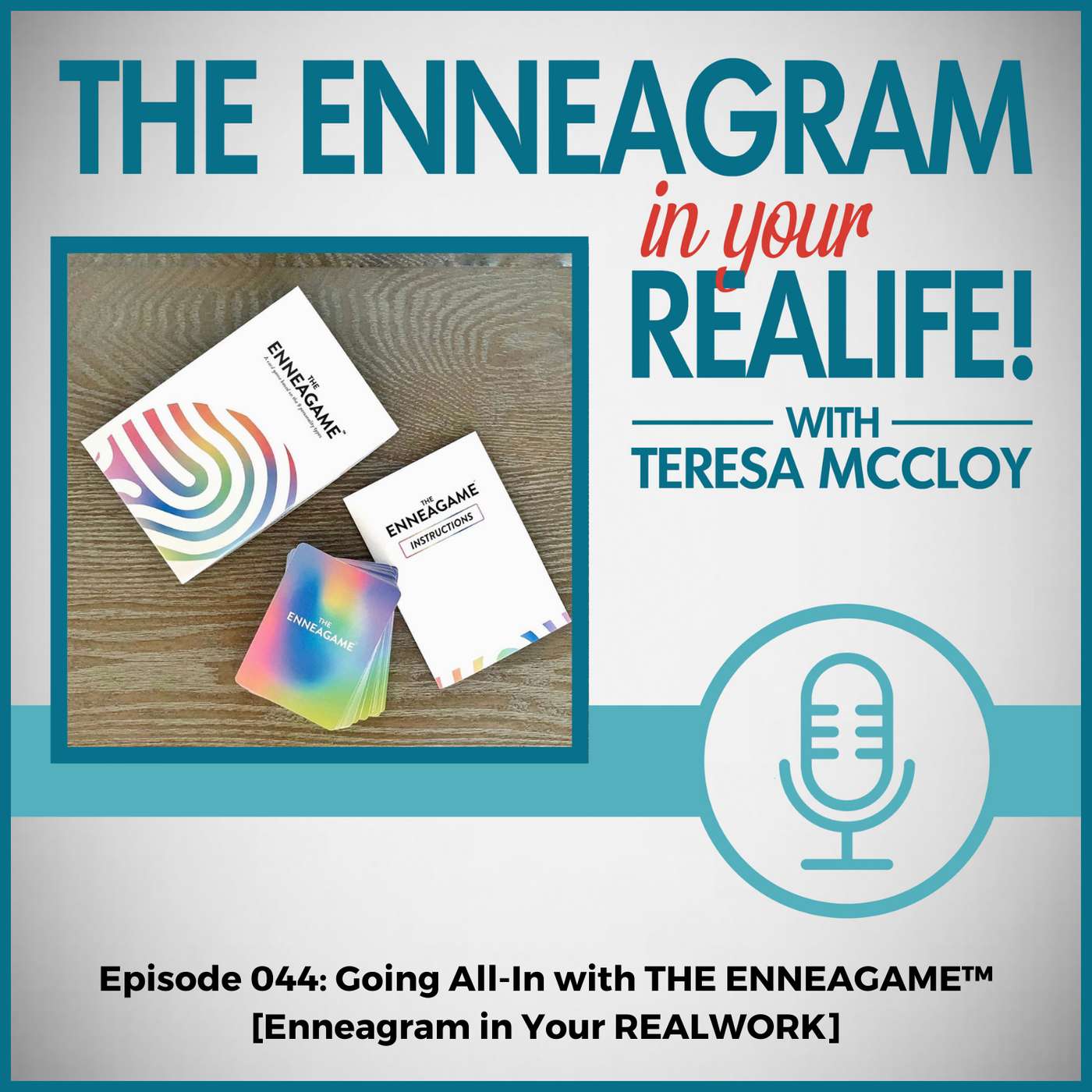 044: Going All-In with THE ENNEAGAME™ [Enneagram in Your REALWORK]