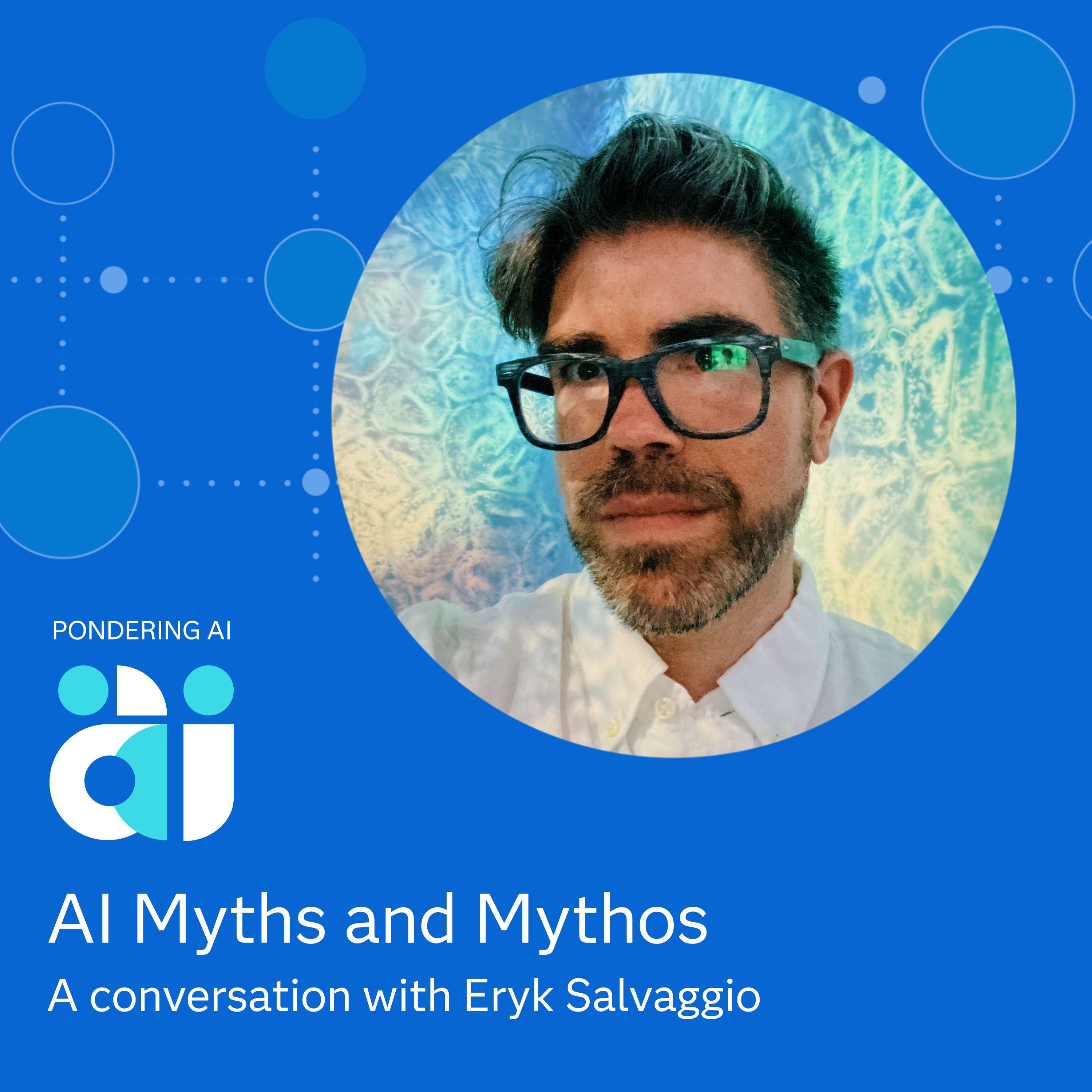 AI Myths and Mythos with Eryk Salvaggio