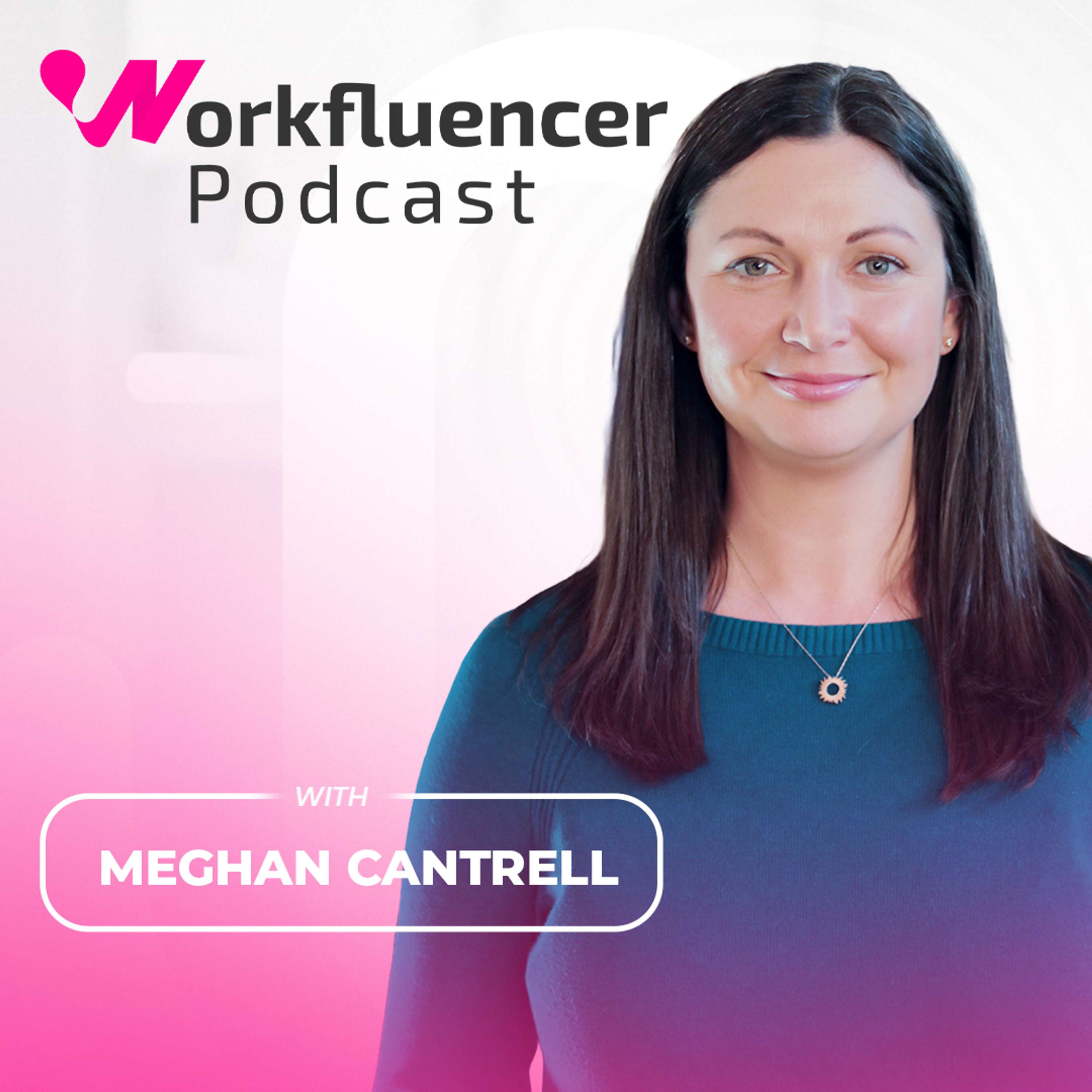 How to Get Hiring Managers to Create Video Content - with Meghan Cantrell