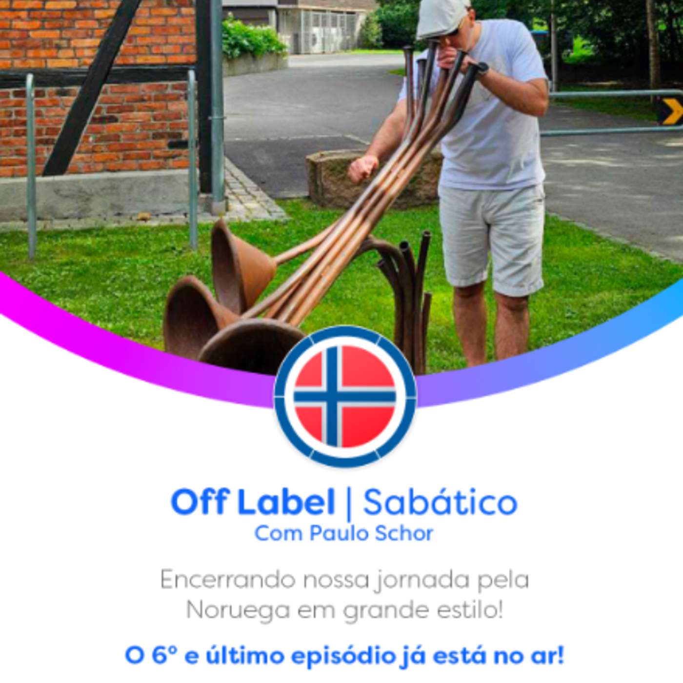 Paulo Schor | Off Label Noruega| Sabático (Parte 06) Paulo Schor | Off Label Noruega| Sabático (Parte 06)
