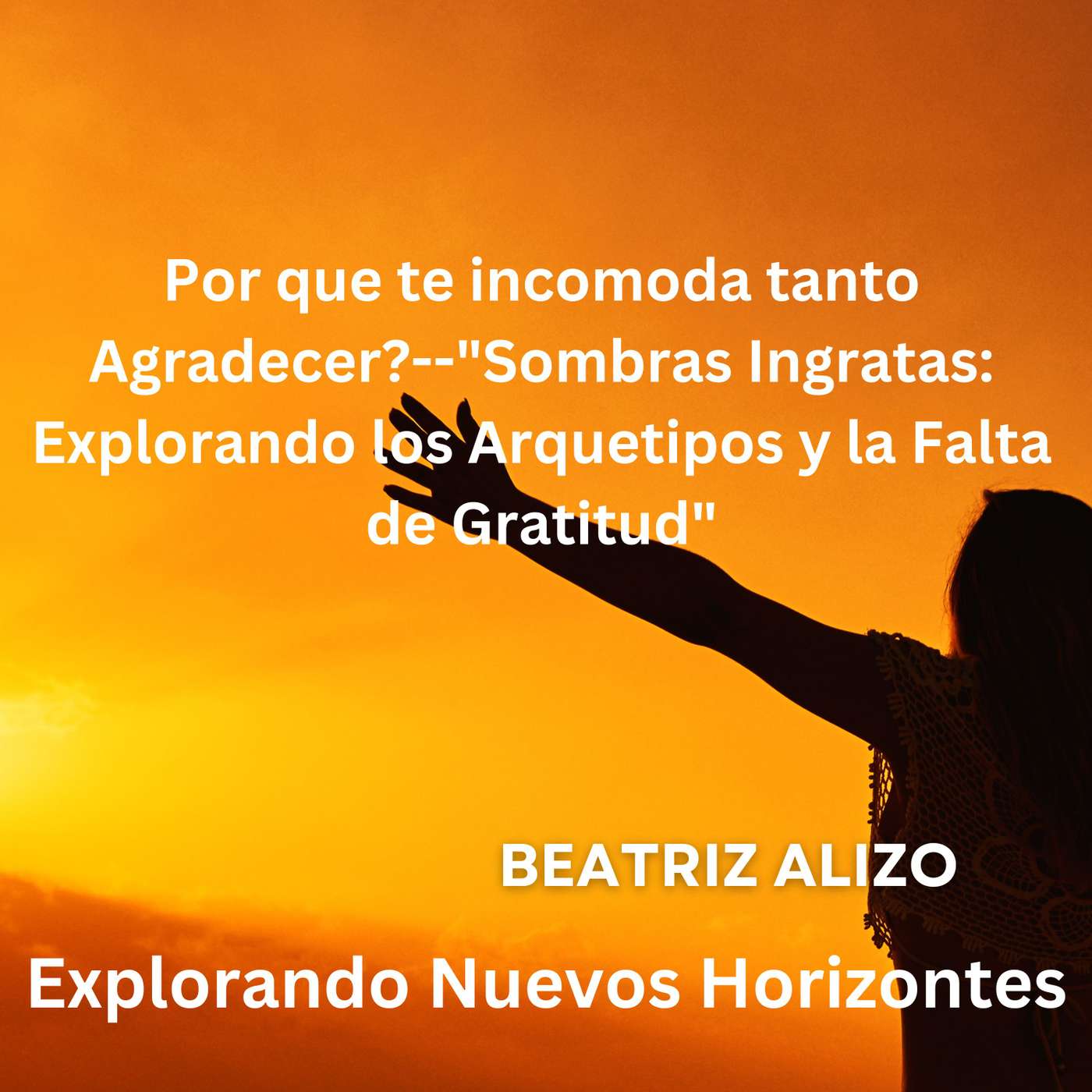 Por que te incomoda tanto Agradecer?--"Sombras Ingratas: Explorando los Arquetipos y la Falta de Gratitud"