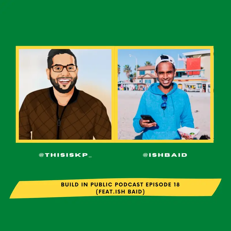 Episode with Ish Baid (Founder & CEO of Virtually)