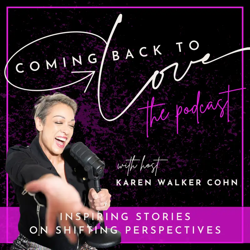 Coming Back to Love: the podcast