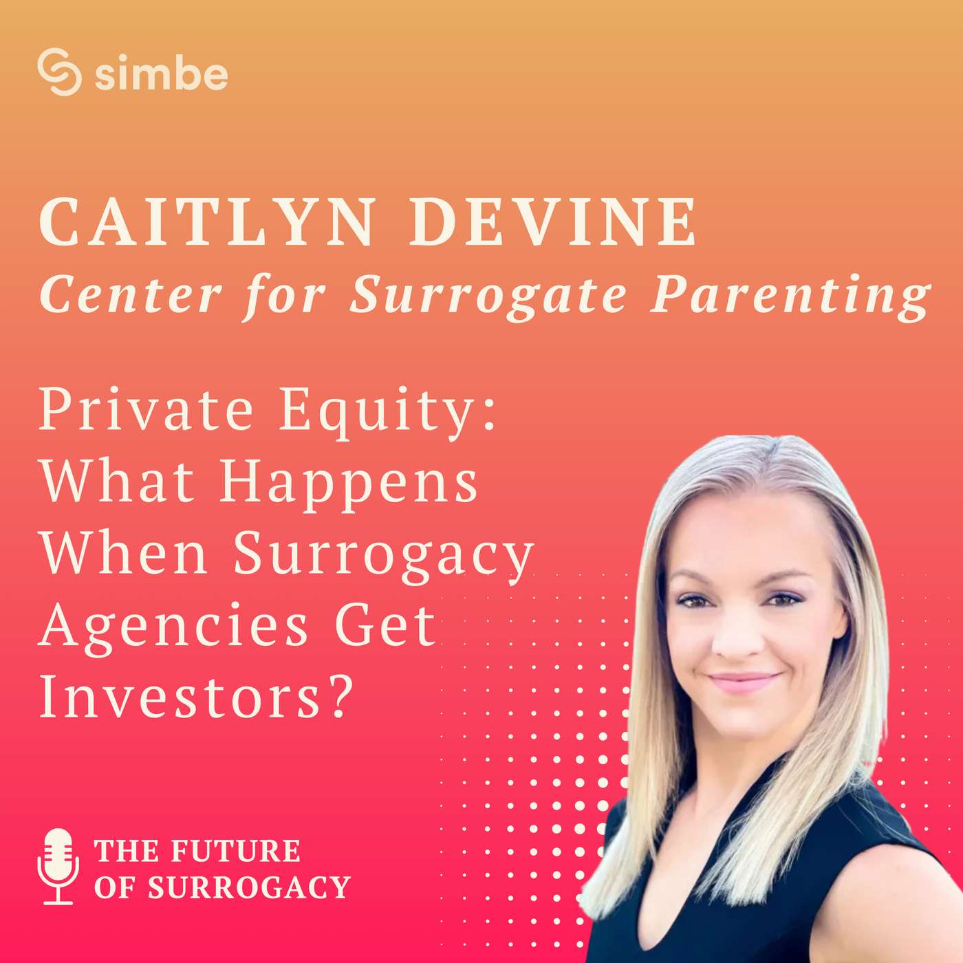 Private Equity: What Happens When Surrogacy Agencies Get Investors?