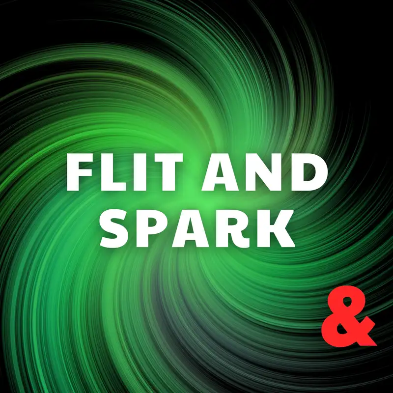 Flit and Spark