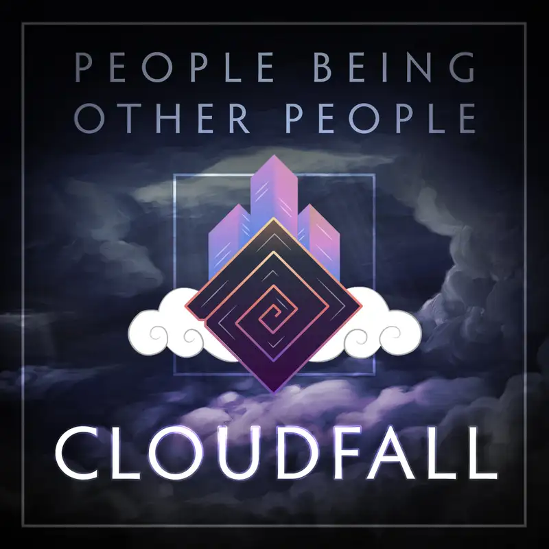 Cloudfall | 39 - A Party Apart