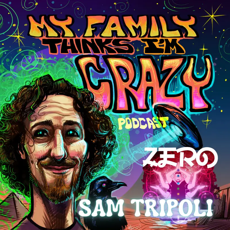 Sam Tripoli | Spirituality, Positivity, Synchronicity, and ZERO 