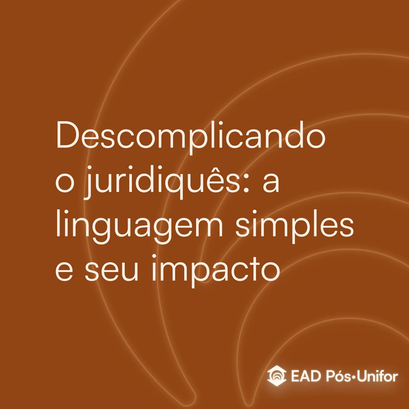 Descomplicando o Juridiquês: A Linguagem Simples e seu Impacto episode artwork
