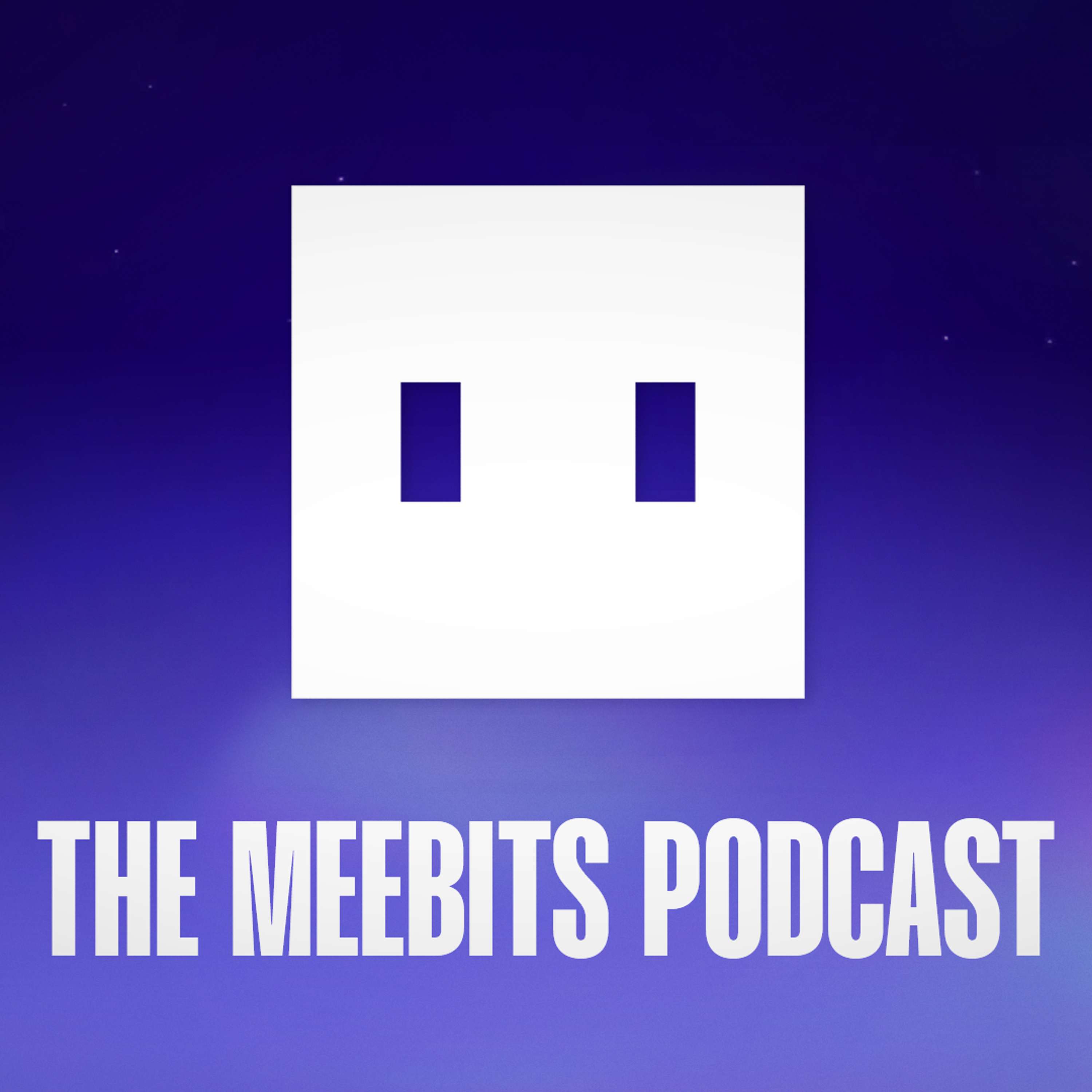 The Meebits Podcast