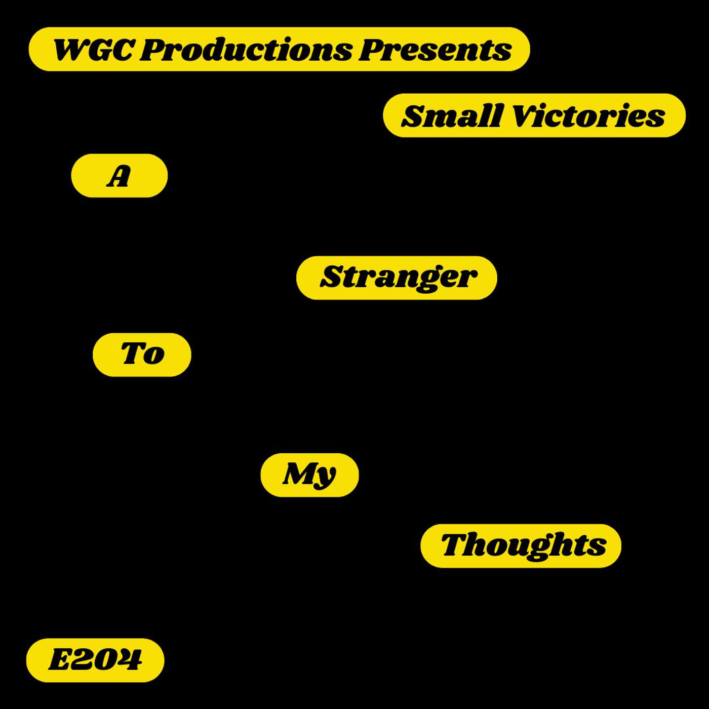 204: A Stranger To My Thoughts 204: A Stranger To My Thoughts