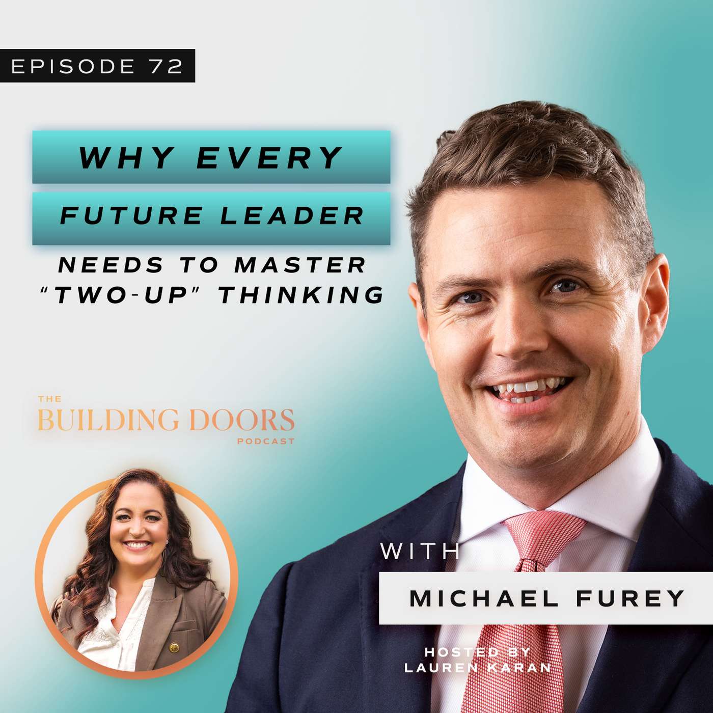 72. Why Every Future Leader Needs to Master “Two-Up” Thinking with Michael Furey