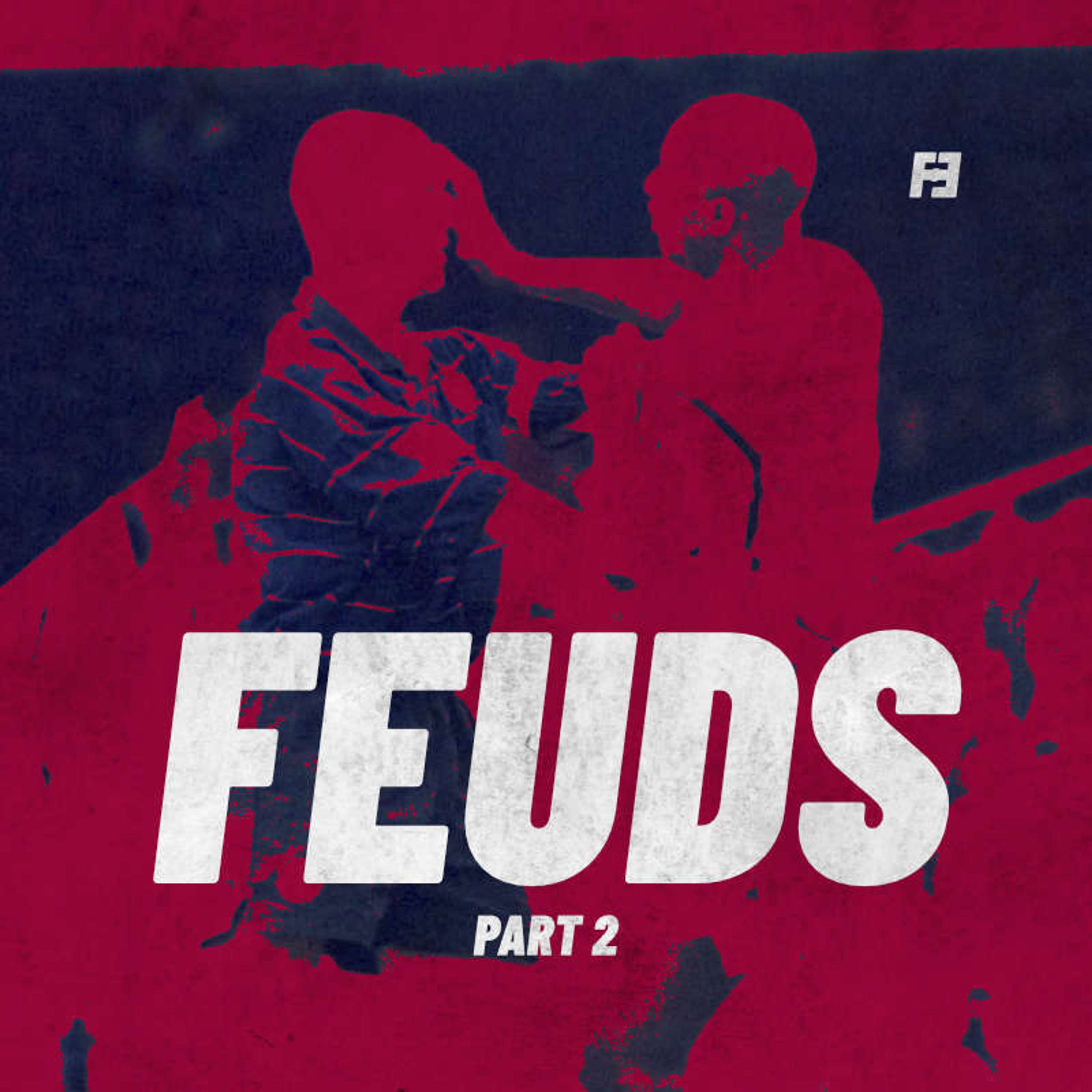 Feuds Part 2 - podcast episode cover