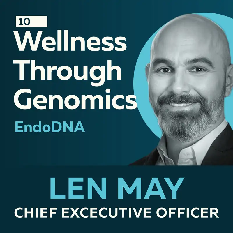 Wellness Through Genomics: Innovative Genetic Analysis Technology with Len May