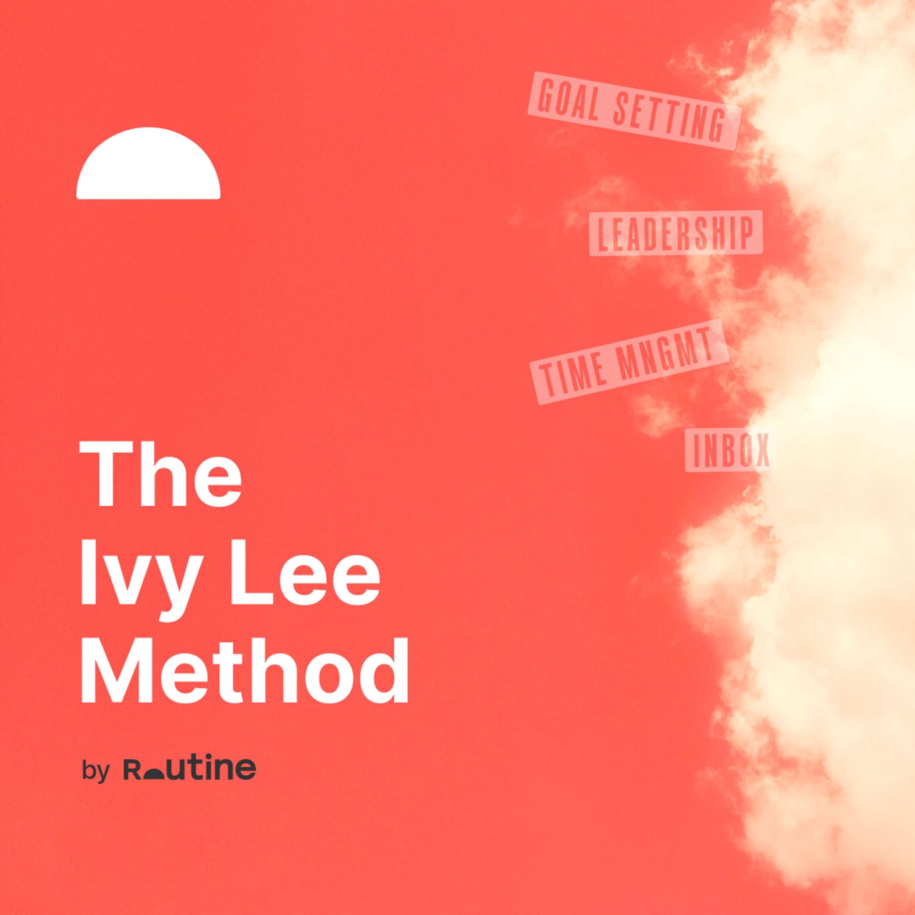 The Ivy Lee Method - The Productive Minute Ep.8