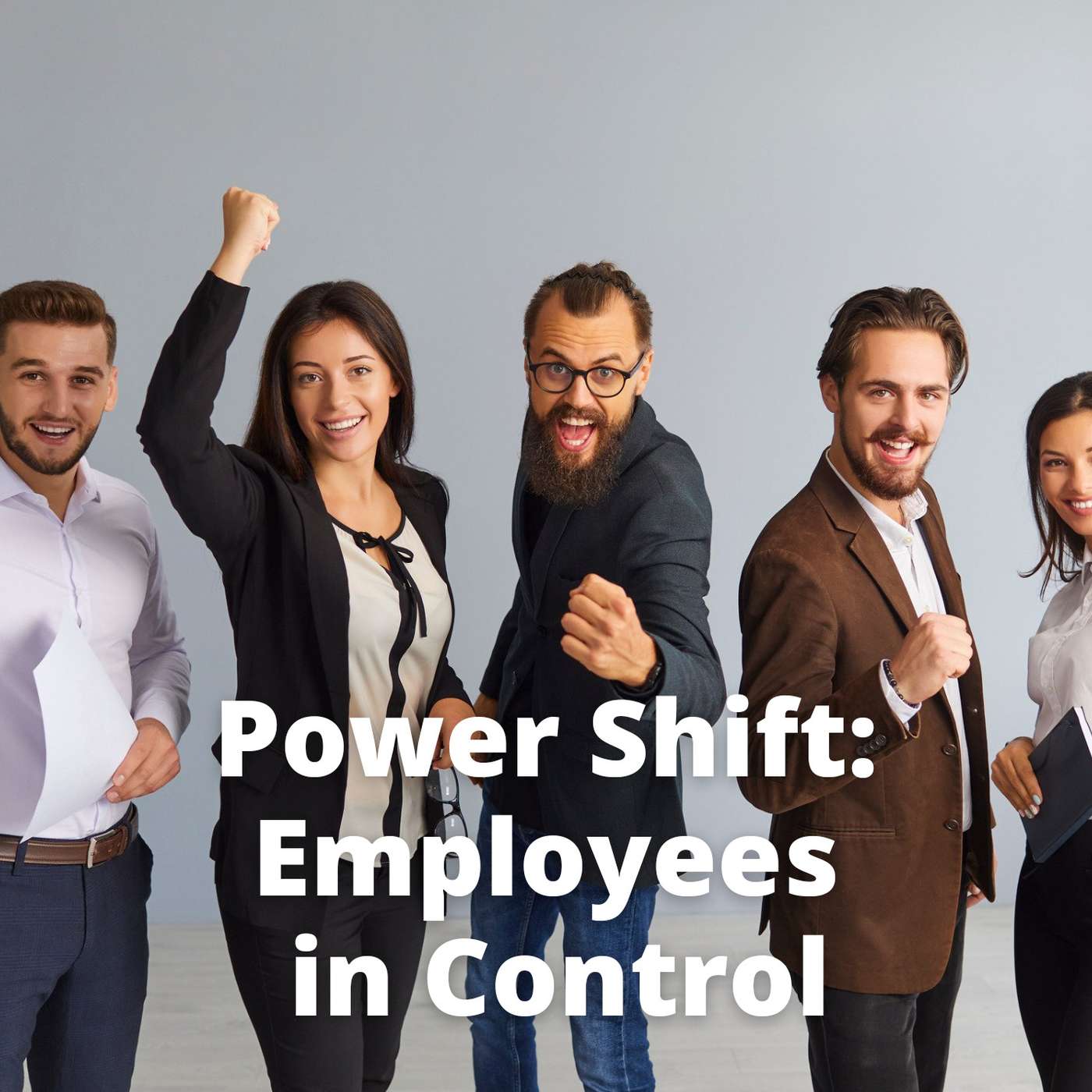 Power Shift: Employees in Control
