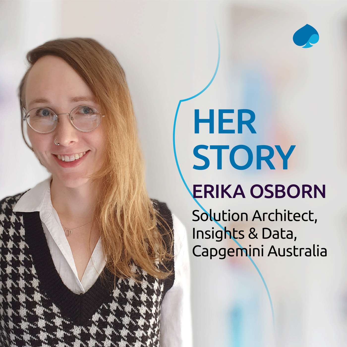 #2 The power that comes with being yourself at work with Erika Osborn, Solution Architect, Capgemini Australia #2 The power that comes with being yourself at work with Erika Osborn, Solution Architect, Capgemini Australia