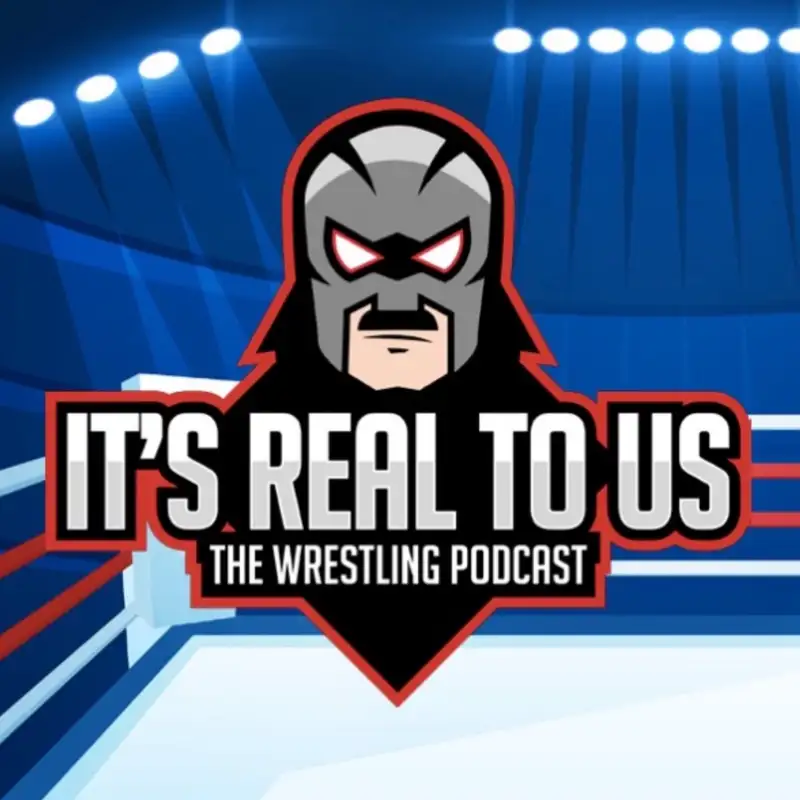 WrestleMania 40 Recap & Match Rankings - It's Real to Us The Wrestling Podcast 