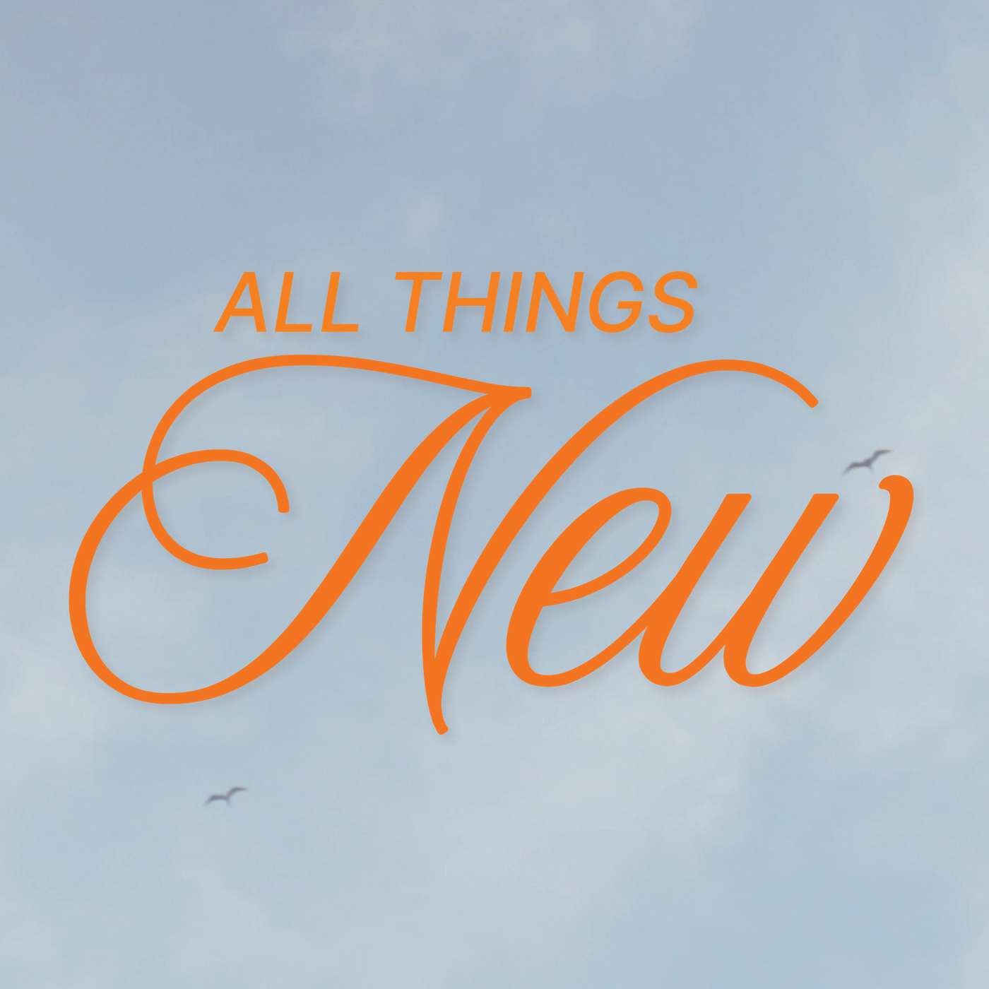 All Things New pt. 5 | How Can God Heal a Broken Heart?