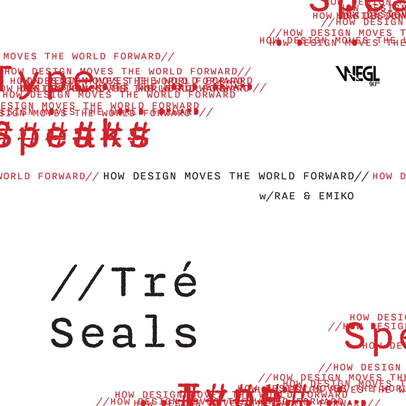 01.06 // Preserving Stories Through Type // Tré Seals 01.06 // Preserving Stories Through Type // Tré Seals