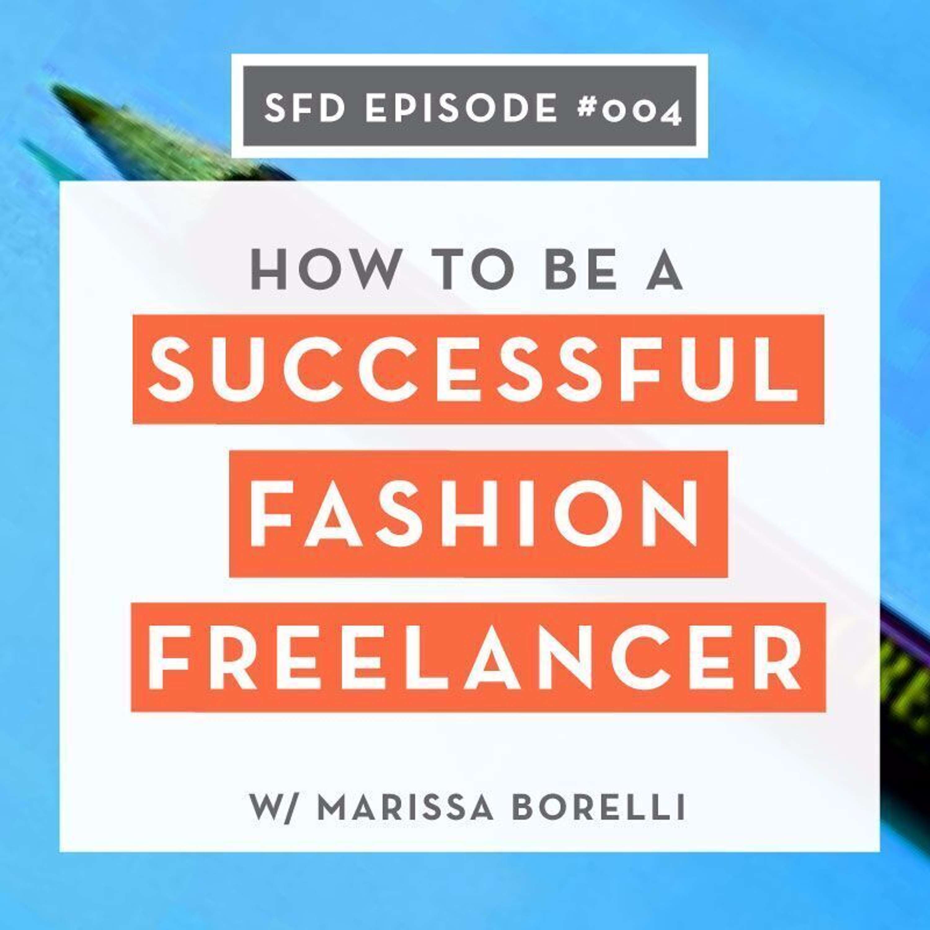 SFD 004: Freelancing Strategies for Fashion Designers with Marissa Borelli