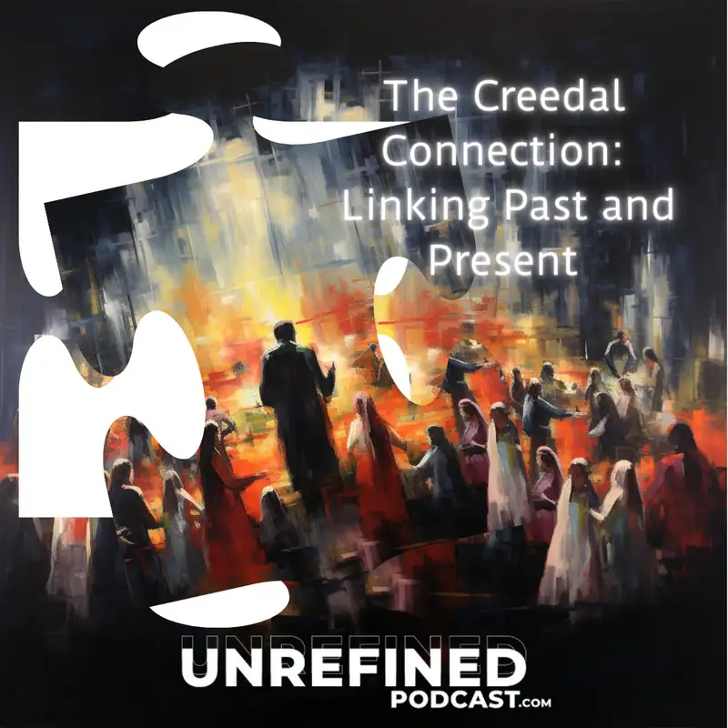 The Creedal Connection: Linking Past and Present