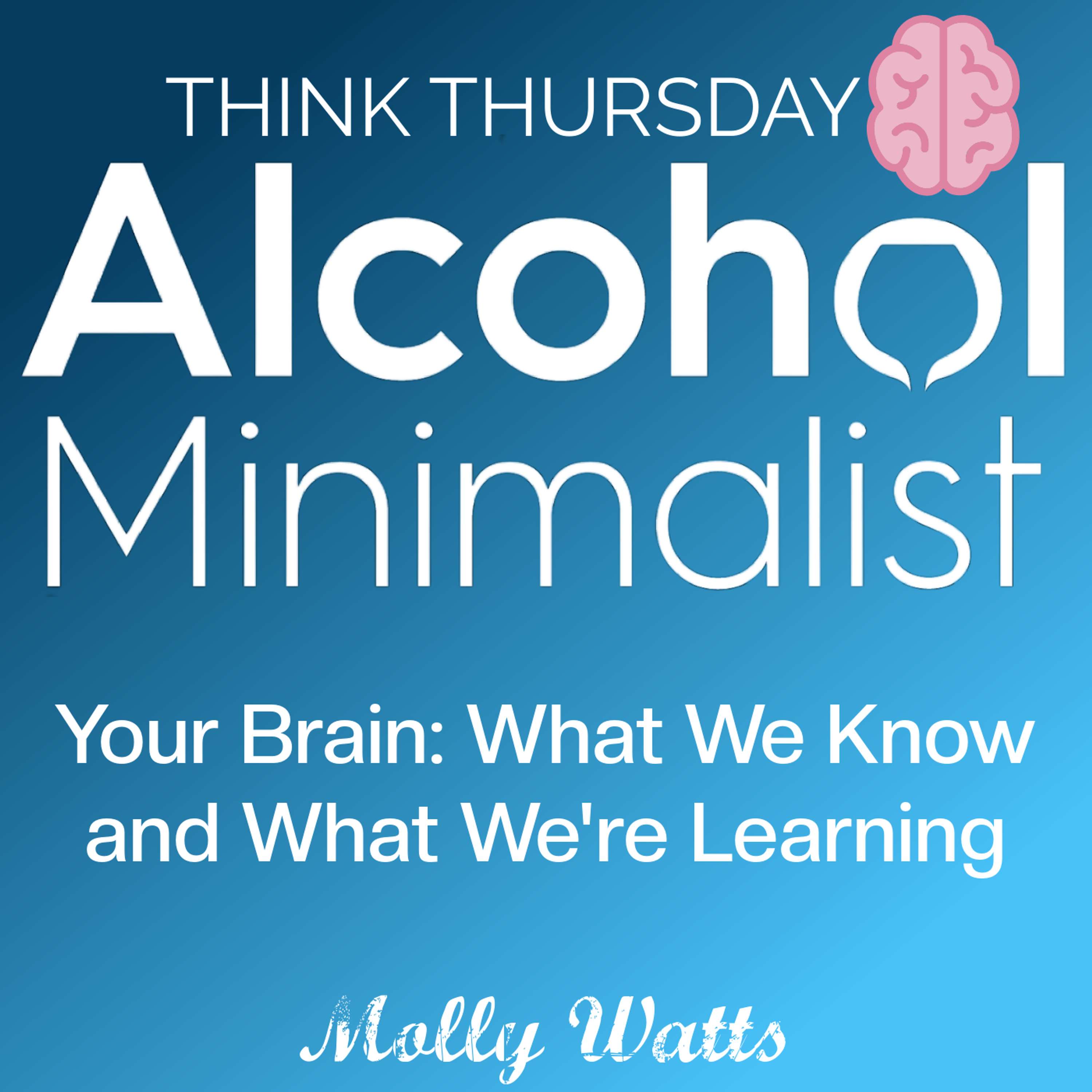 cover of episode Think Thursday: Your Brain-What We Know and What We're Learning