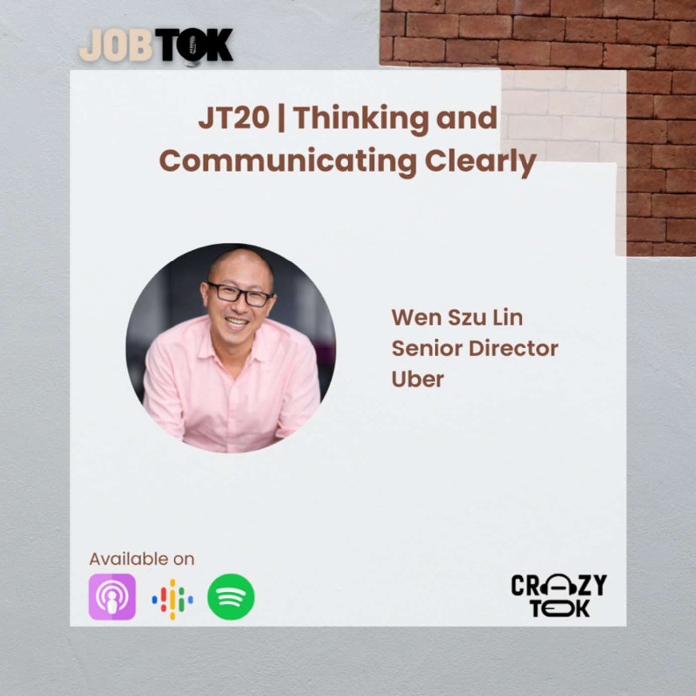 JT20 | Wen Szu Lin on Thinking and Communicating Clearly