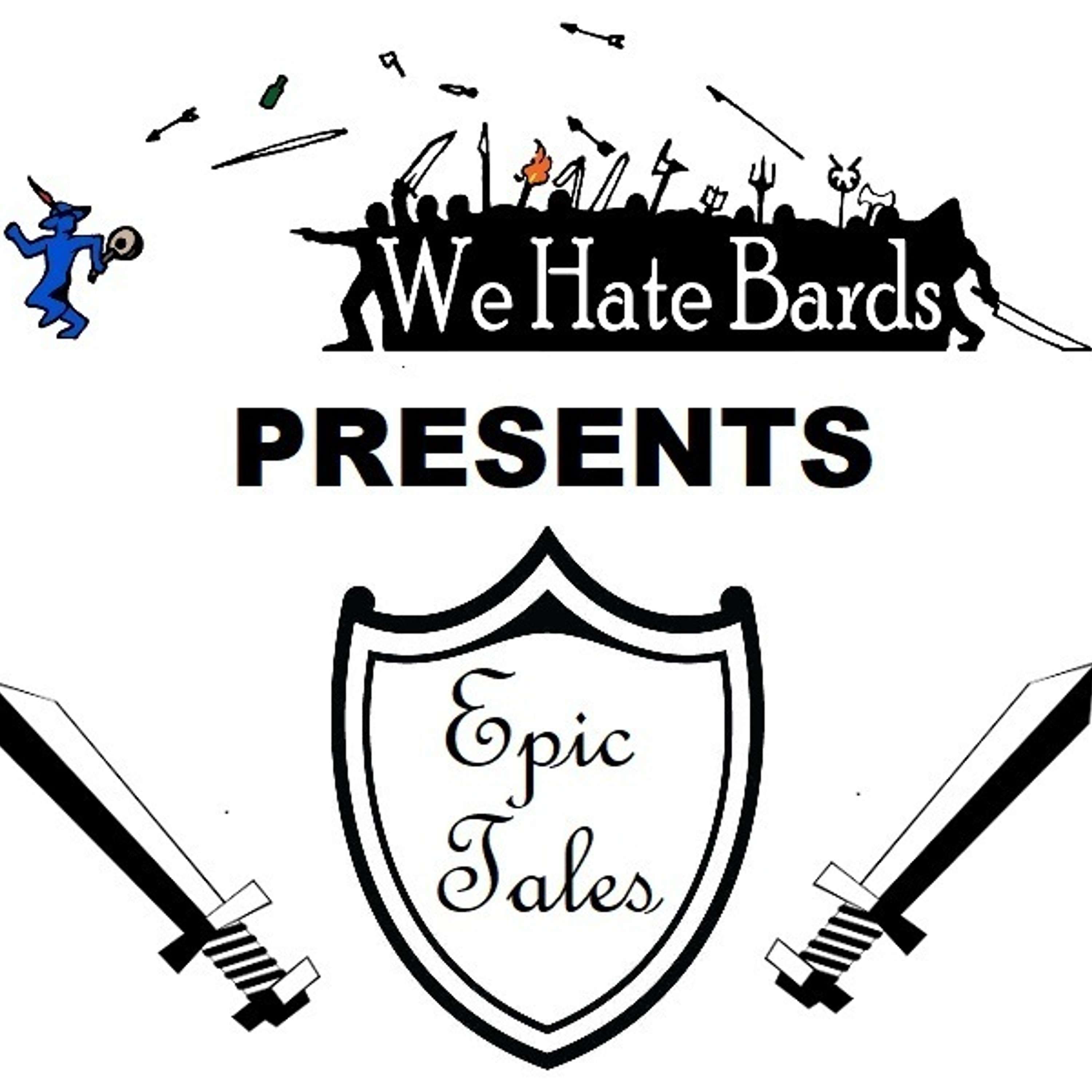 We Hate Bards Podcasts