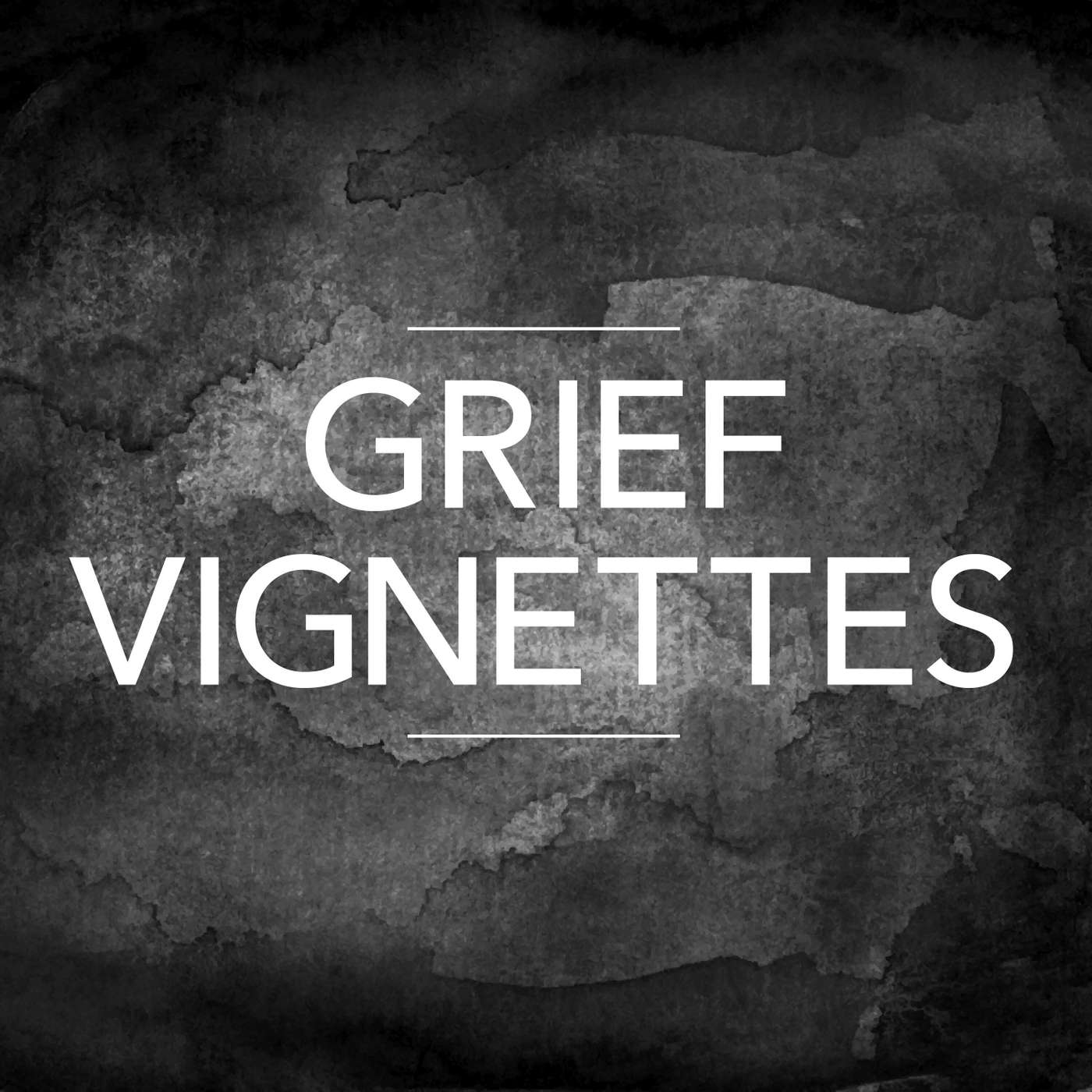 Grief Vignettes