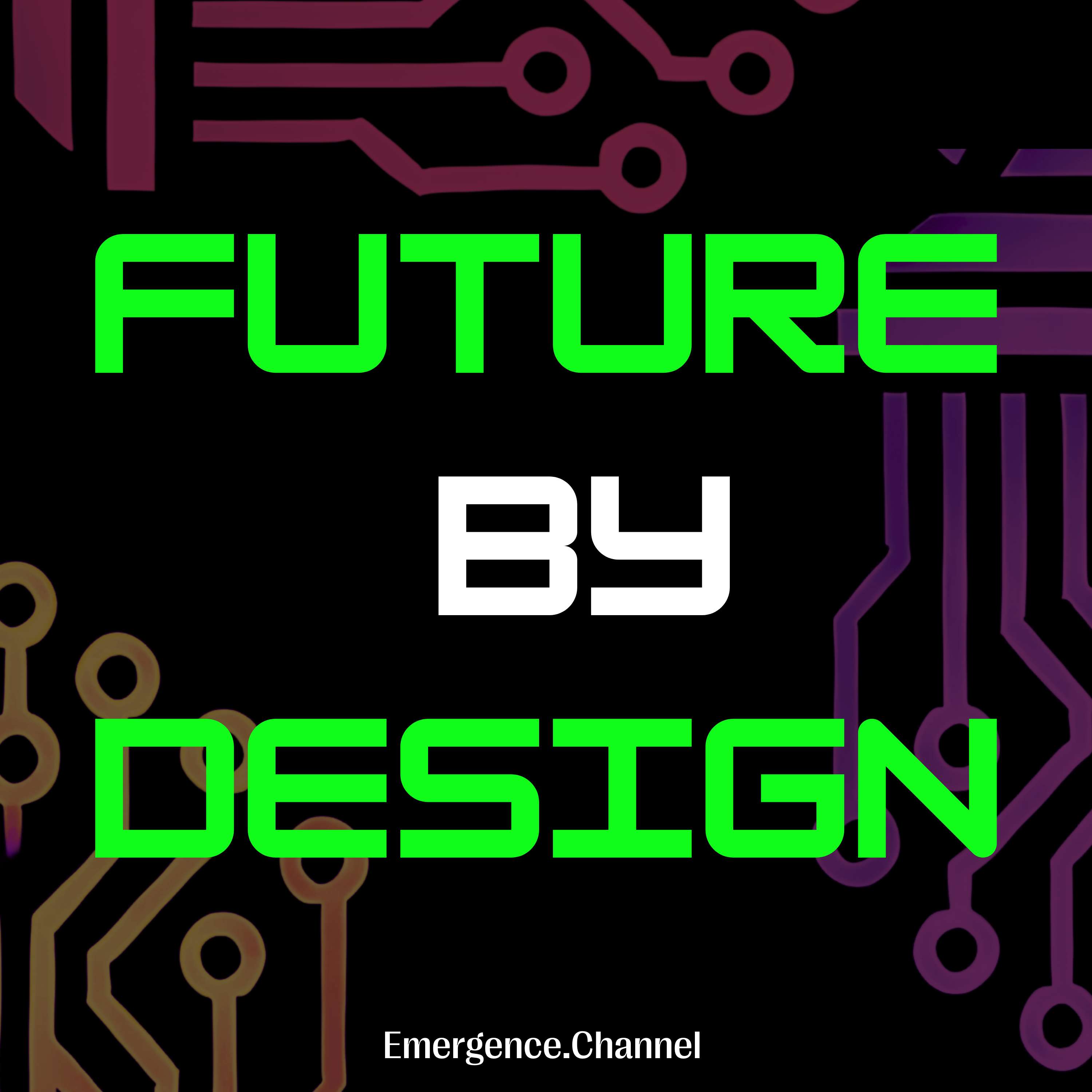 FUTURE BY DESIGN podcast artwork
