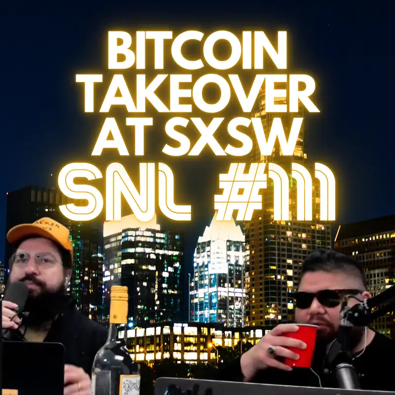 Stacker News Live #111: Bitcoin Takeover at SXSW