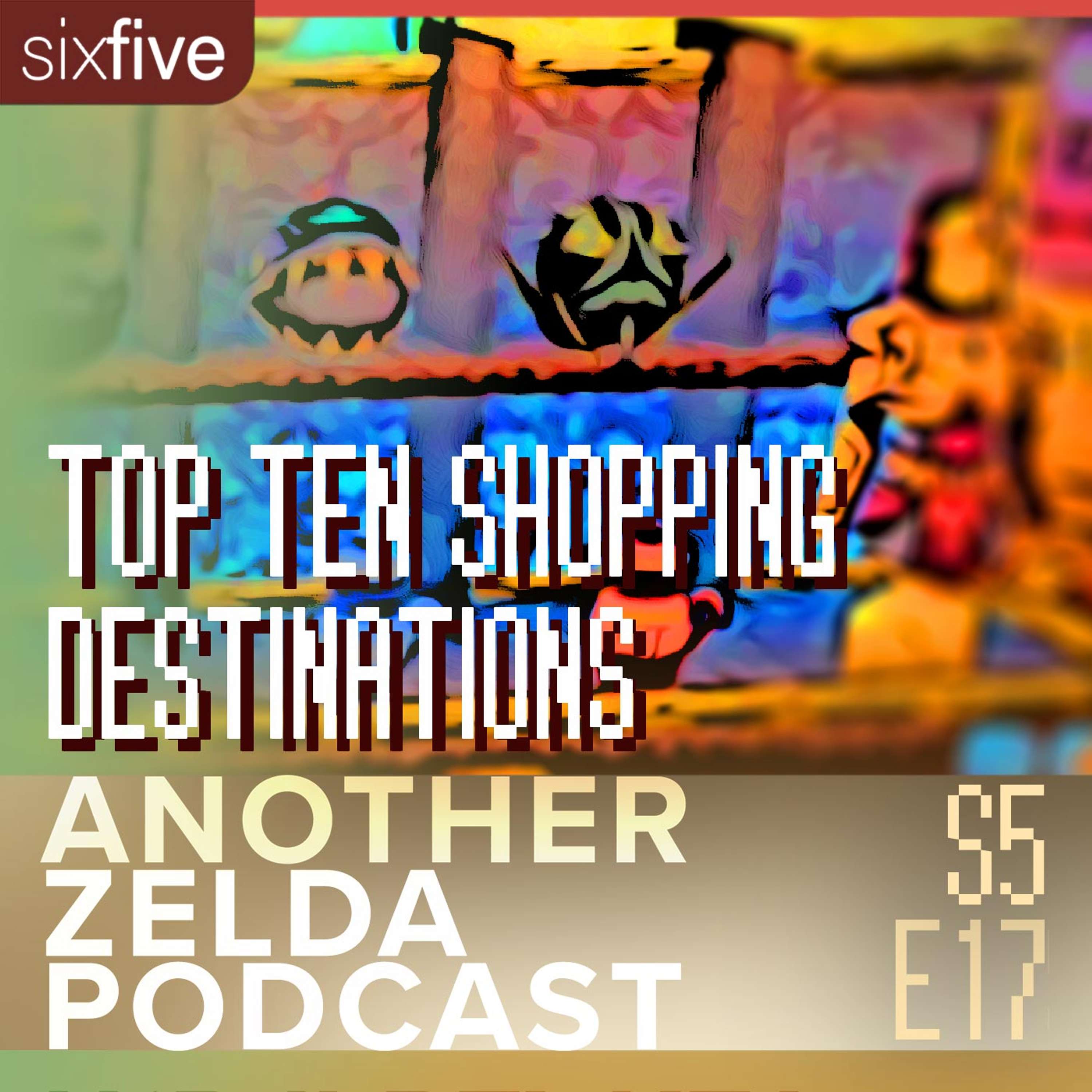 cover of episode S5 EP17 | Top Ten Shopping Destinations