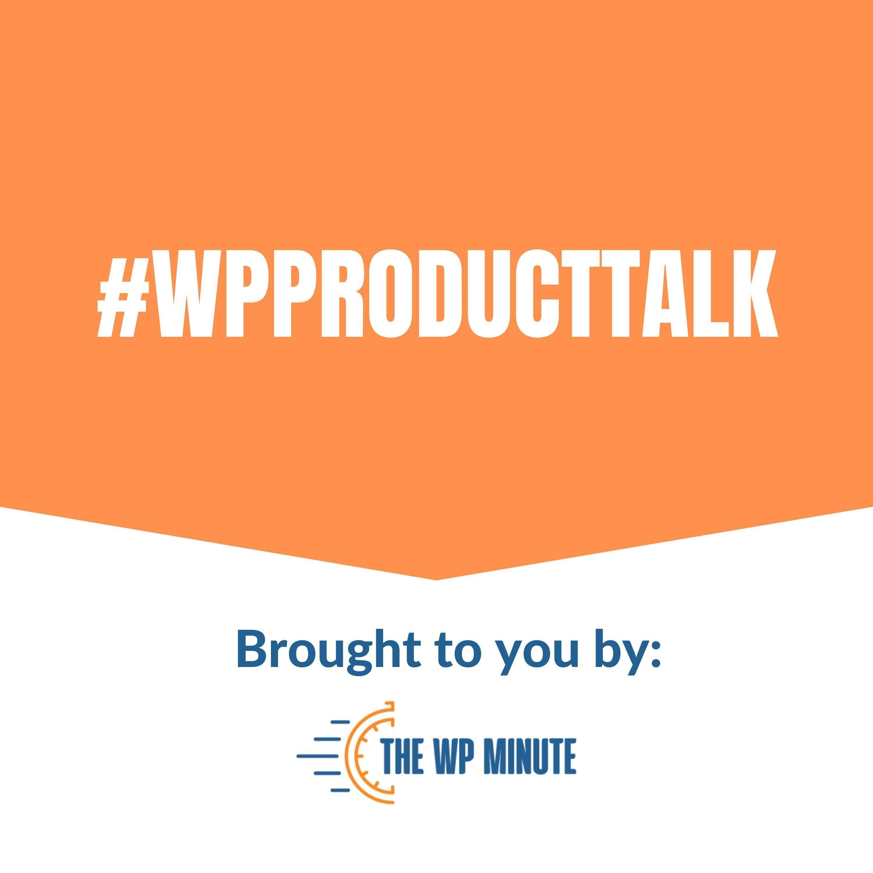 WP Product Talk: Welcome Katie Keith + GravityKit interview