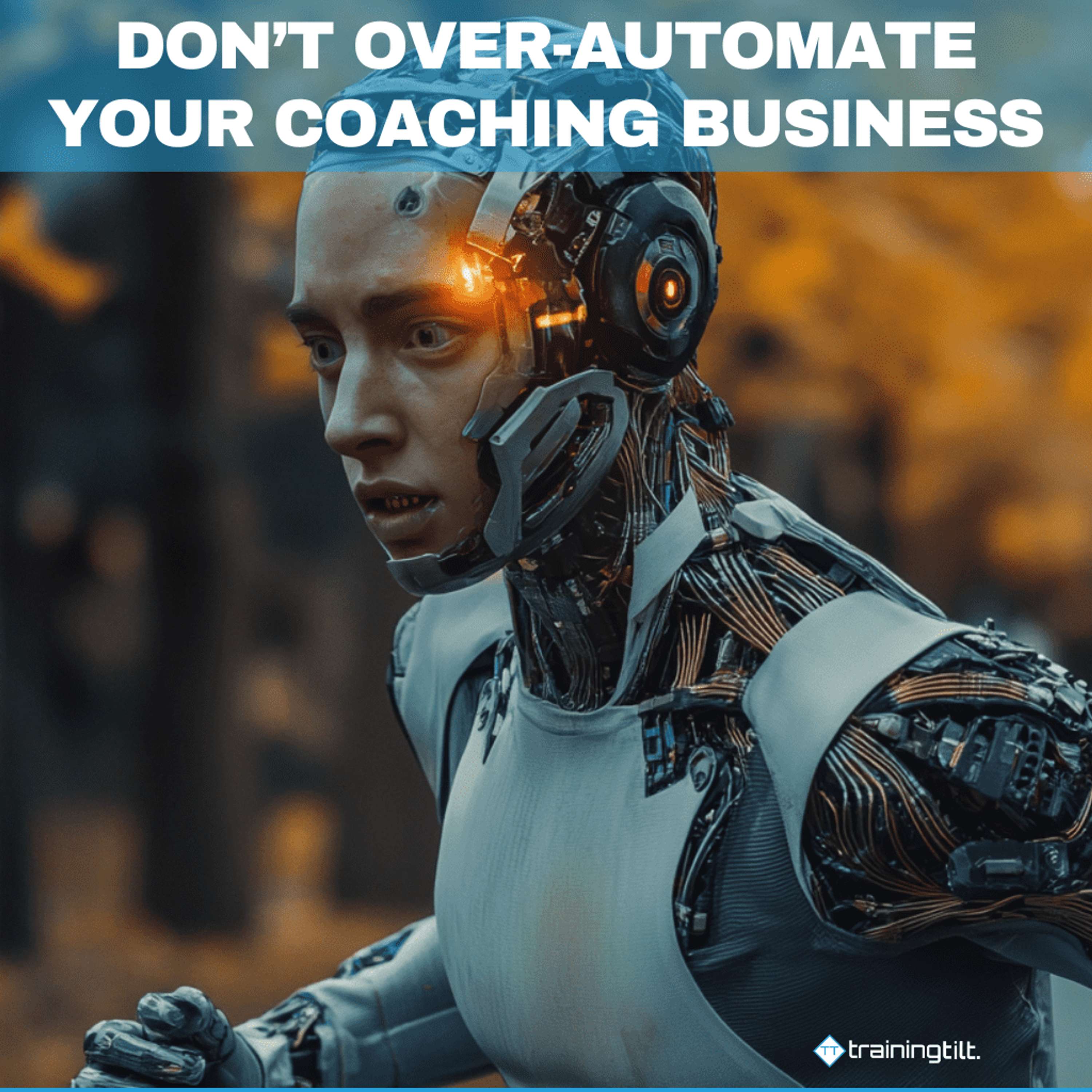 Don't Over-Automate Your Coaching Business