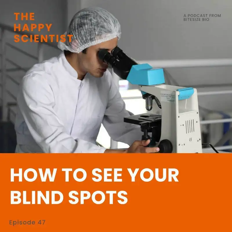 How to See Your Blind Spots