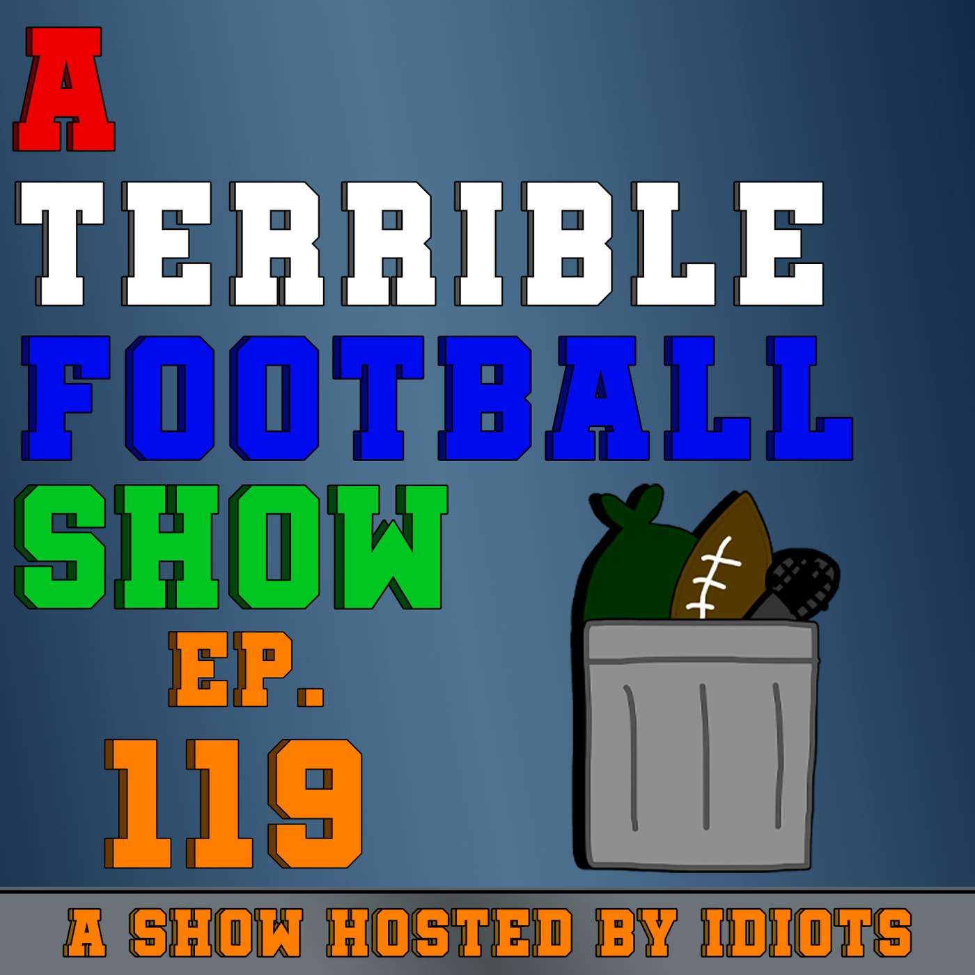 A Terrible Football Show 12/10/24 | ATFS119