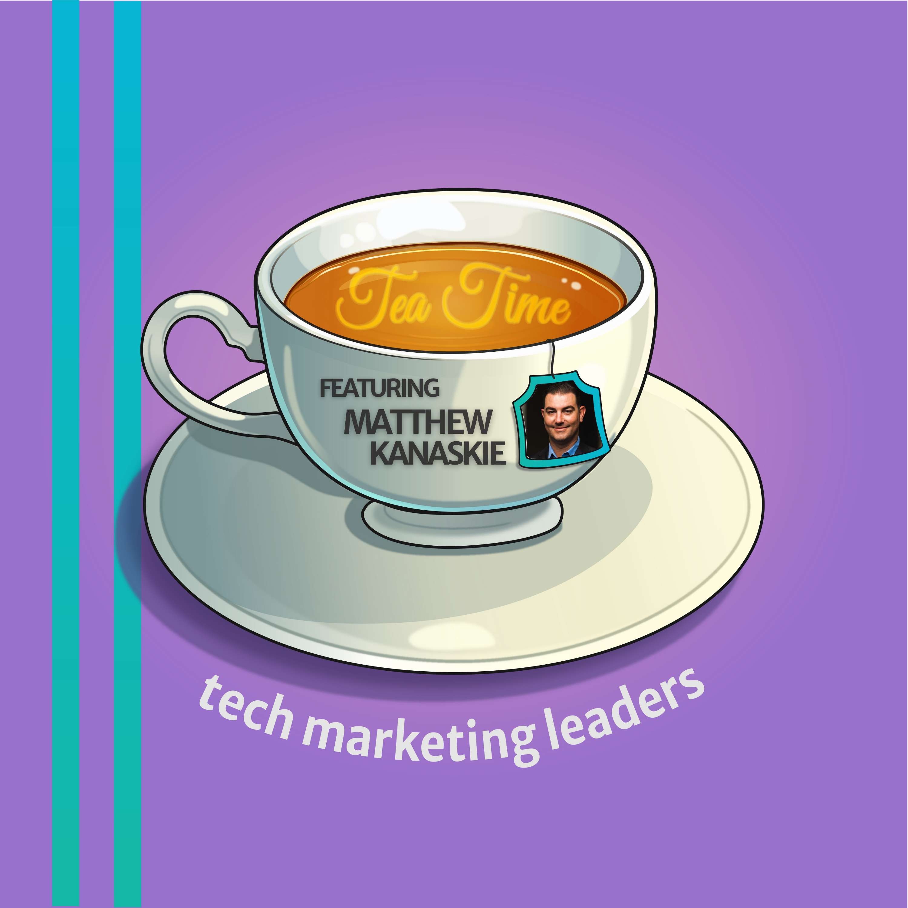 Tea Time With Tech Marketing Leaders