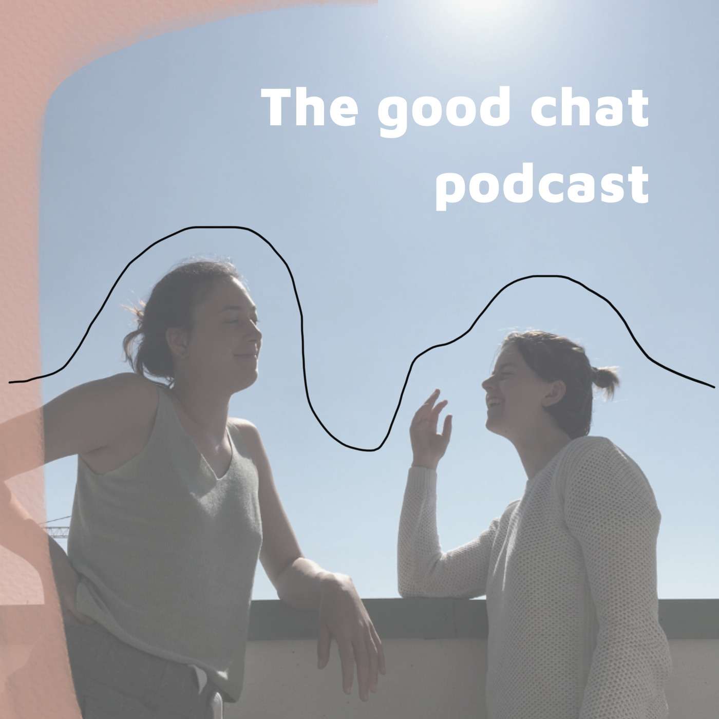 The good chat podcast