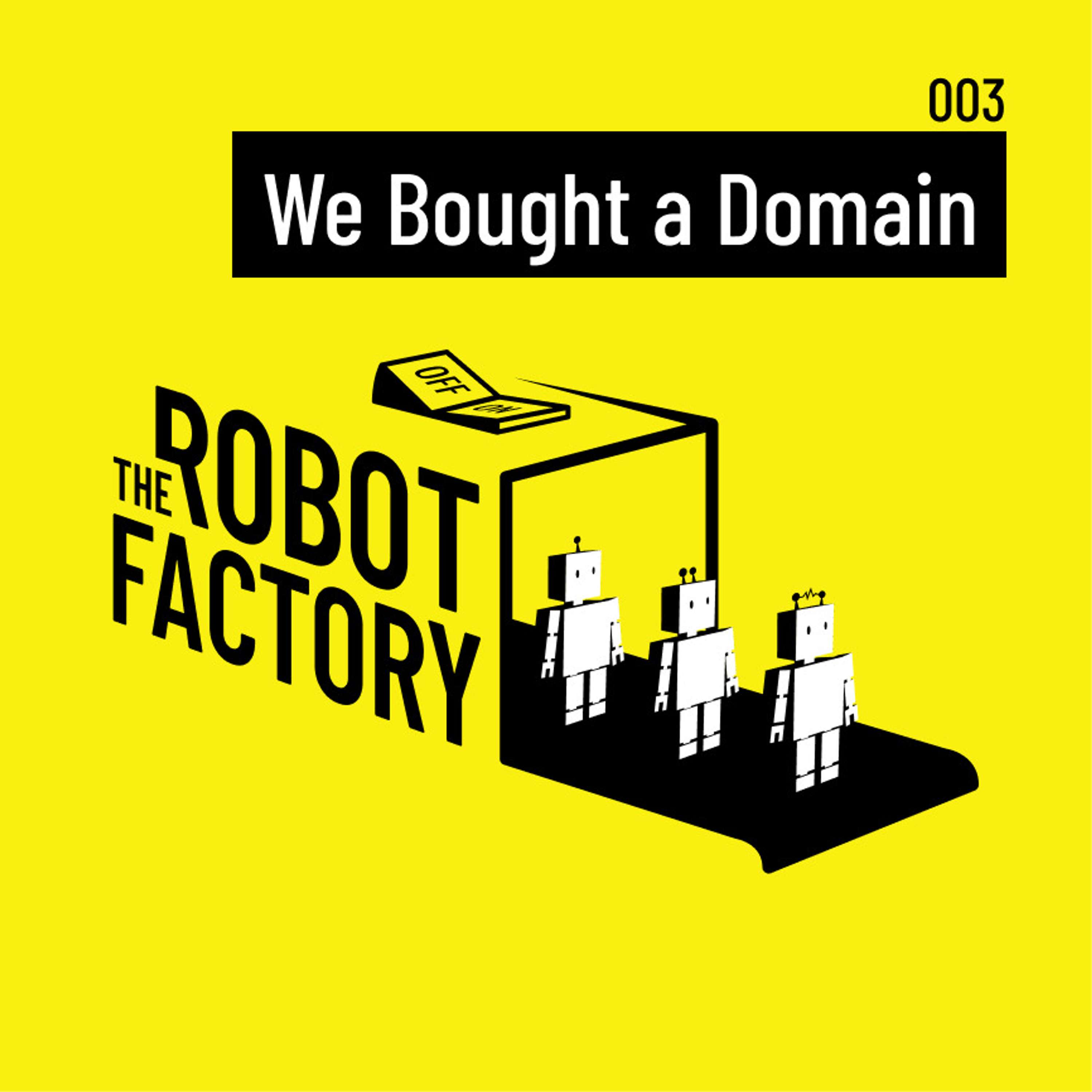 The Robot Factory