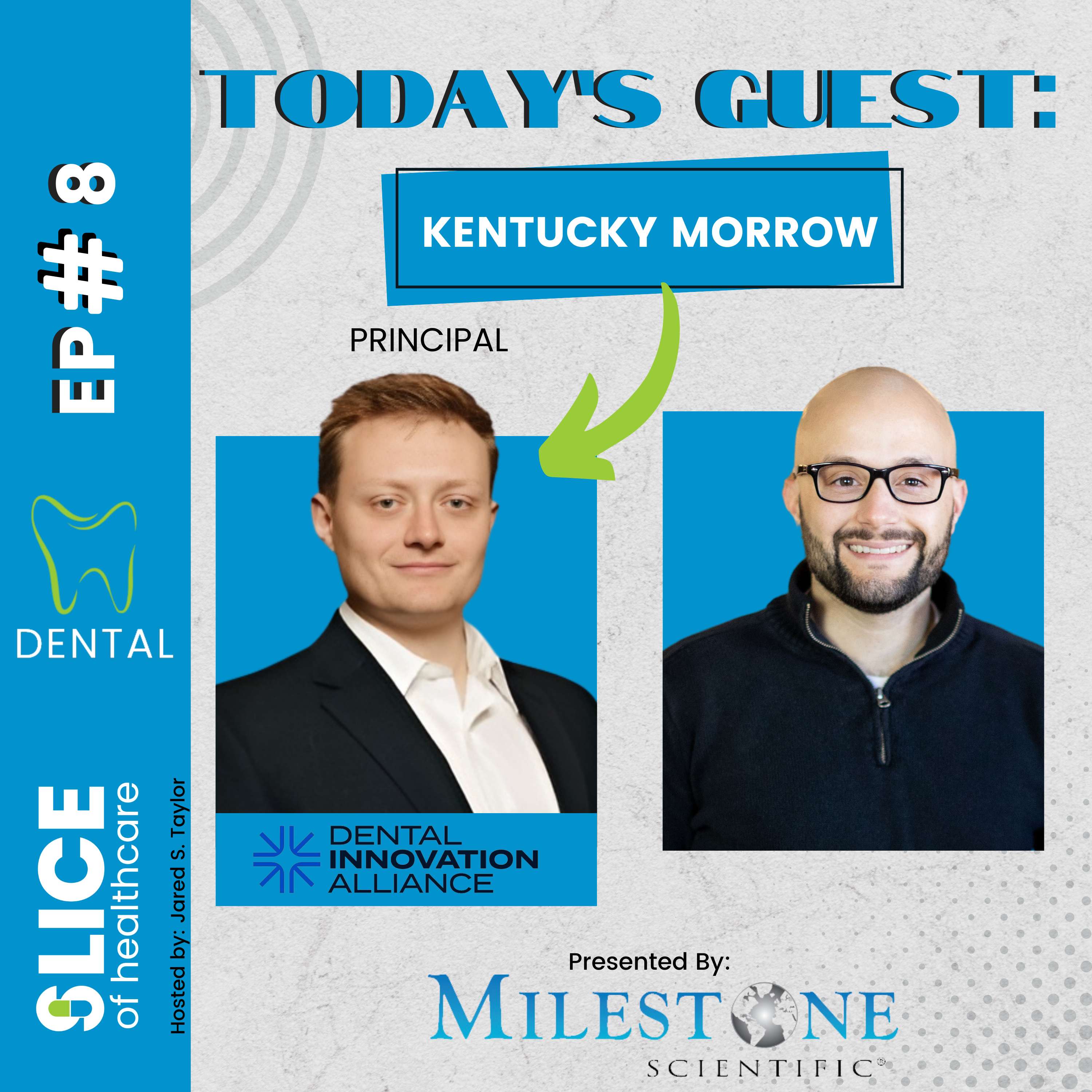 #8 - Kentucky Marrow, Principal at Dental Innovation Alliance